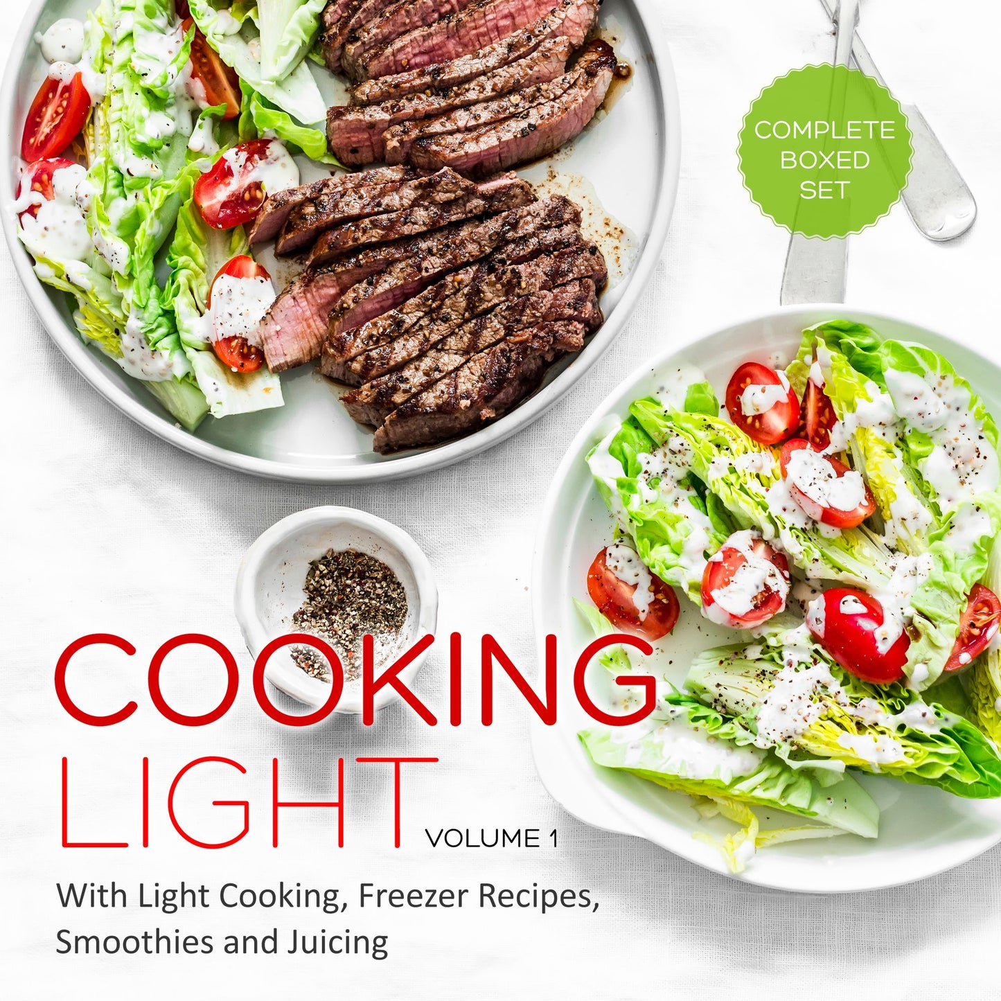 Cooking Light Volume 1 (Complete Boxed Set): With Light Cooking, Freezer Recipes, Smoothies and Jucing