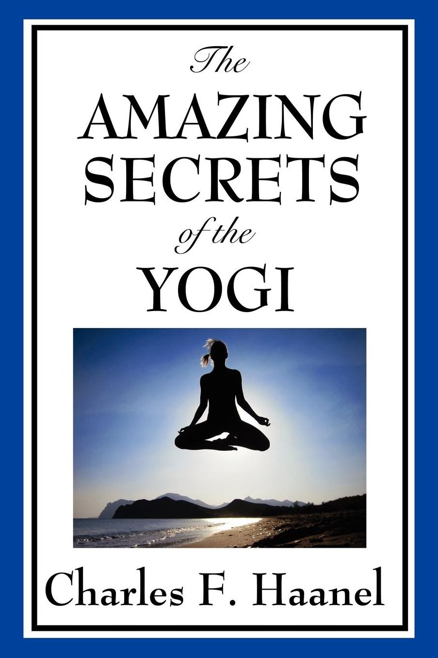 The Amazing Secrets of the Yogi