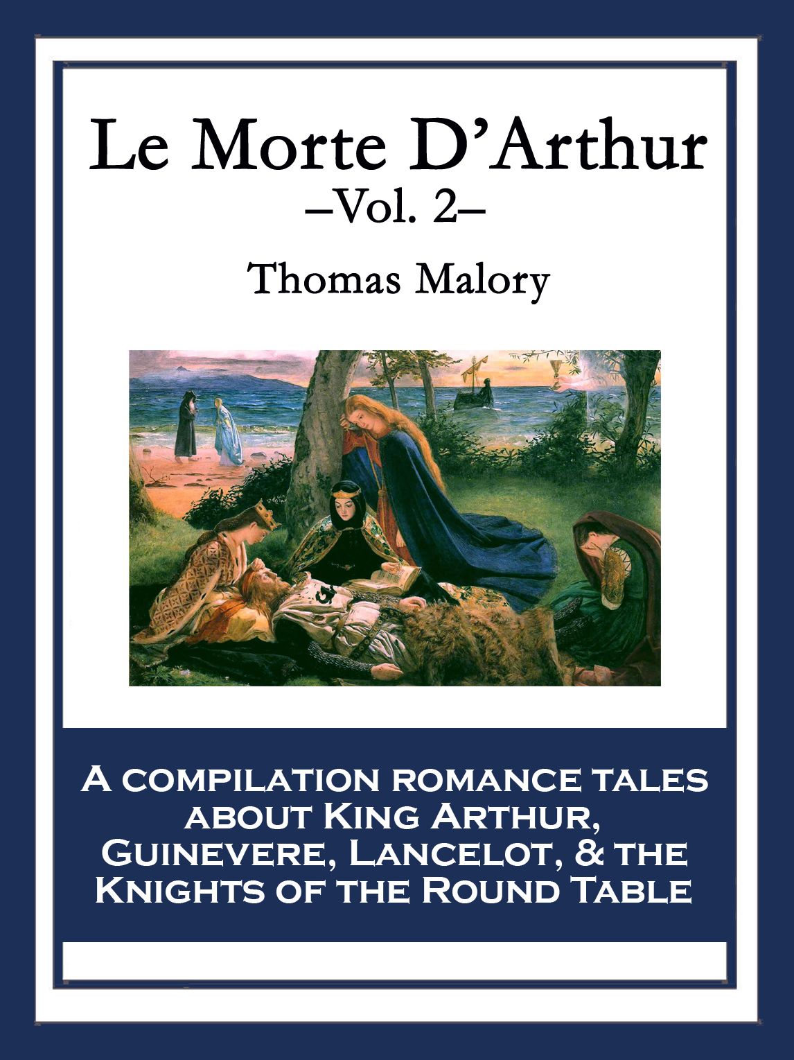 Le Morte D'Arthur: Volume 2