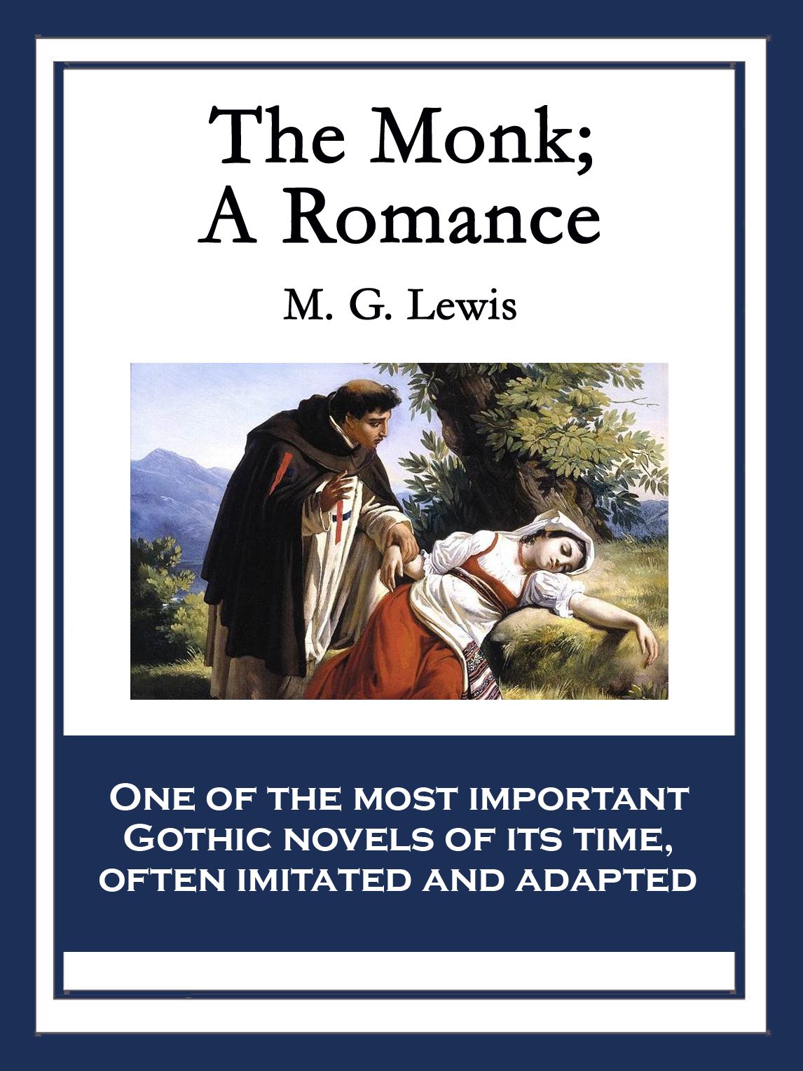 The Monk: A Romance