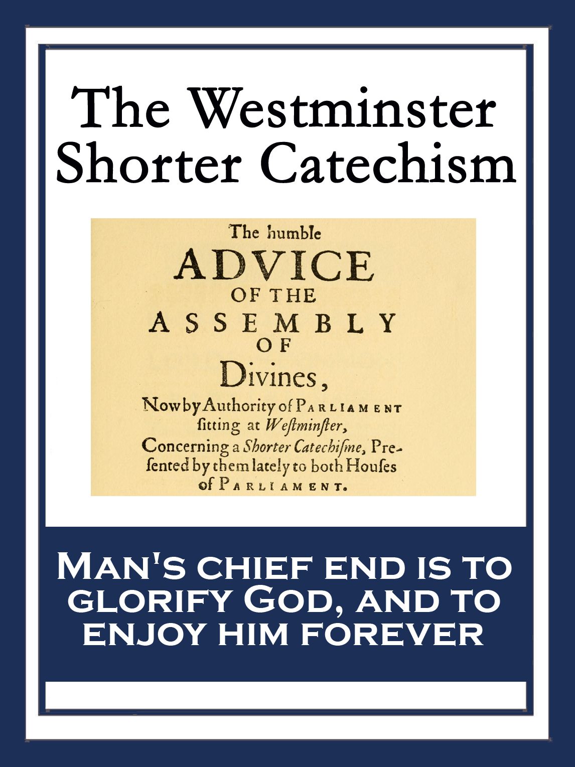 The Westminster Shorter Catechism