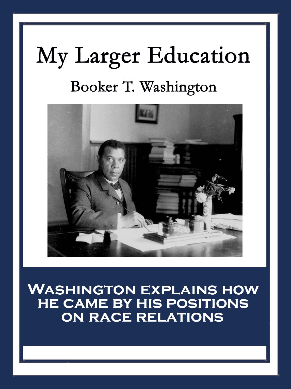 My Larger Education