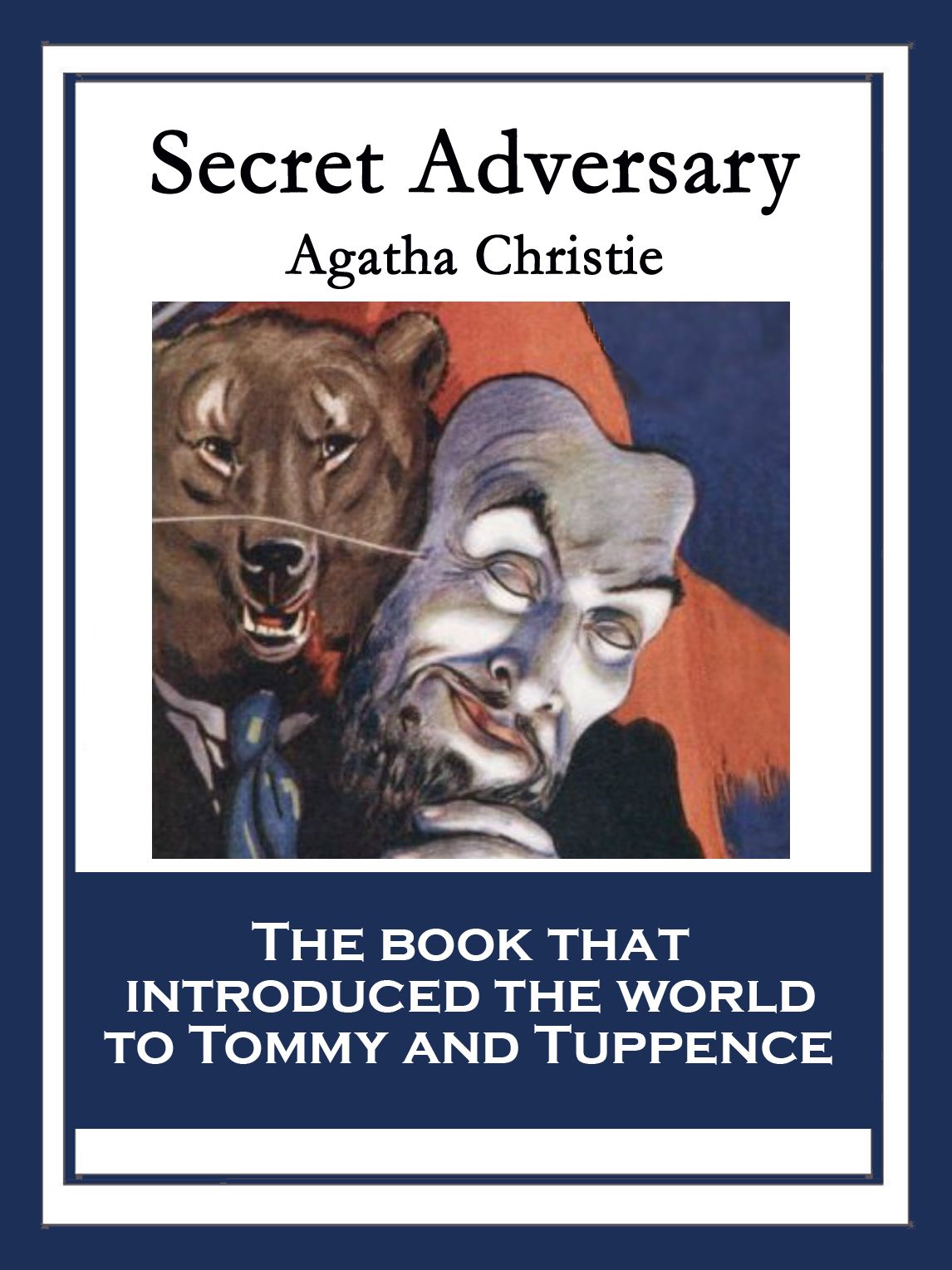 The Secret Adversary (Tommy and Tuppence Series)