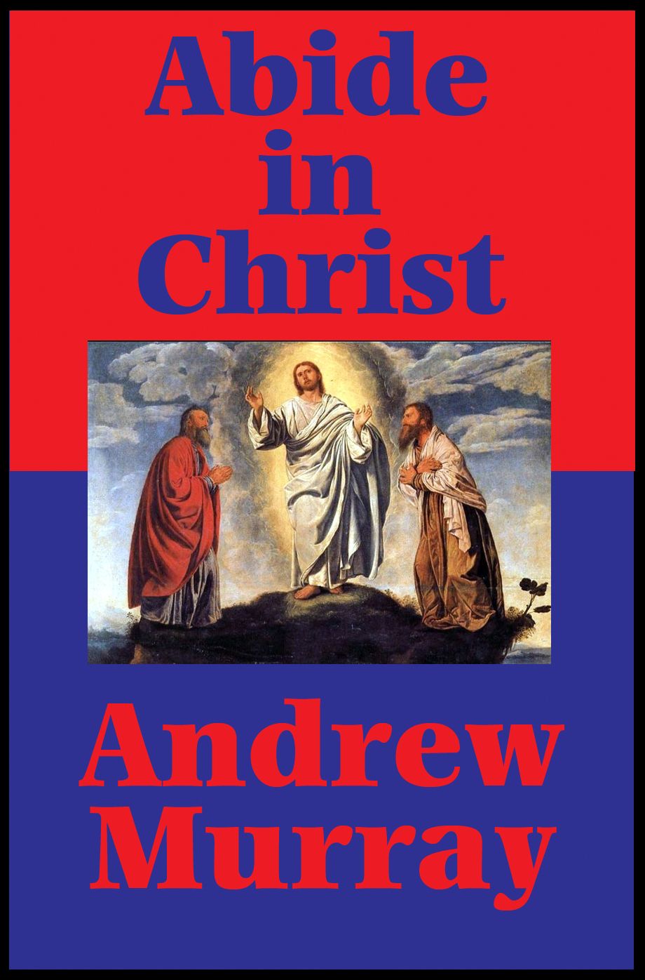 Abide in Christ (Impact Books): With linked Table of Contents