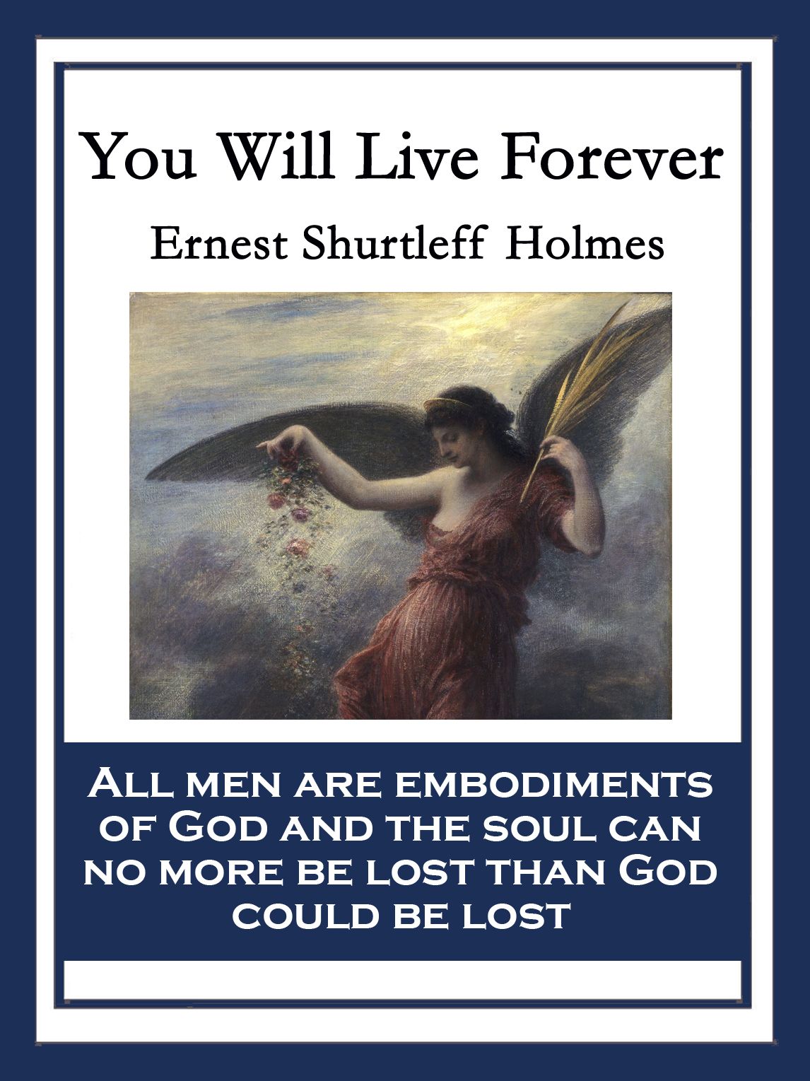You Will Live Forever: With linked Table of Contents