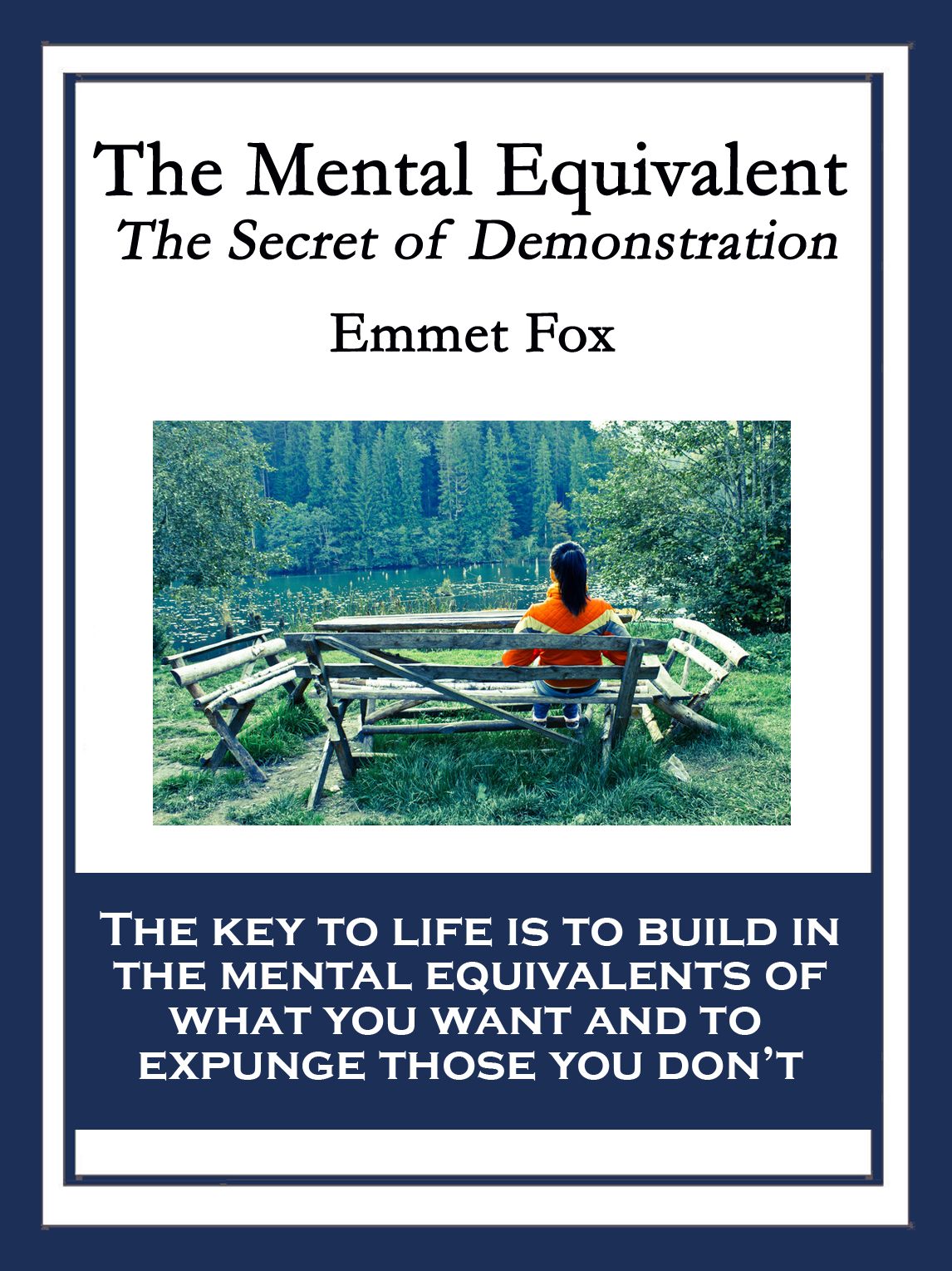 The Mental Equivalent: The Secret of Demonstration
