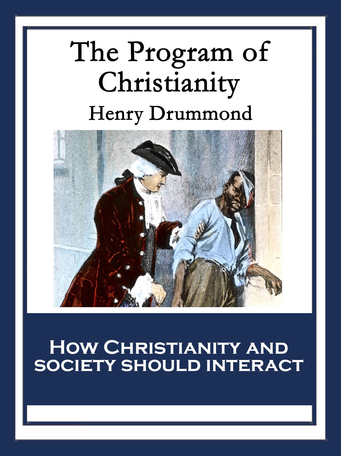 The Program of Christianity: With linked Table of Contents