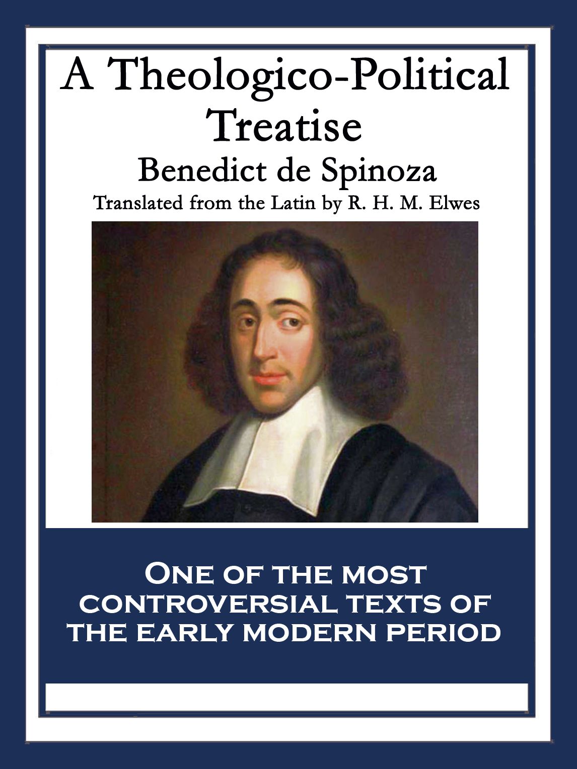 A Theologico-Political Treatise: With linked Table of Contents