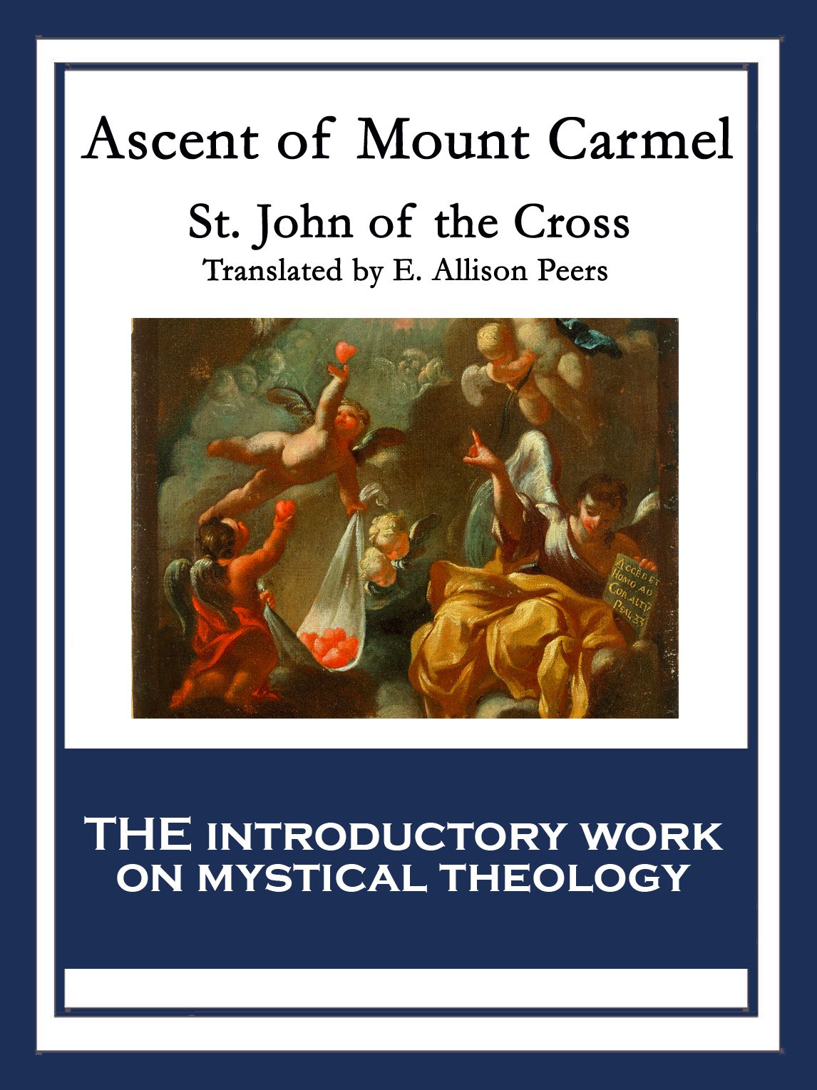Ascent of Mount Carmel: With linked Table of Contents