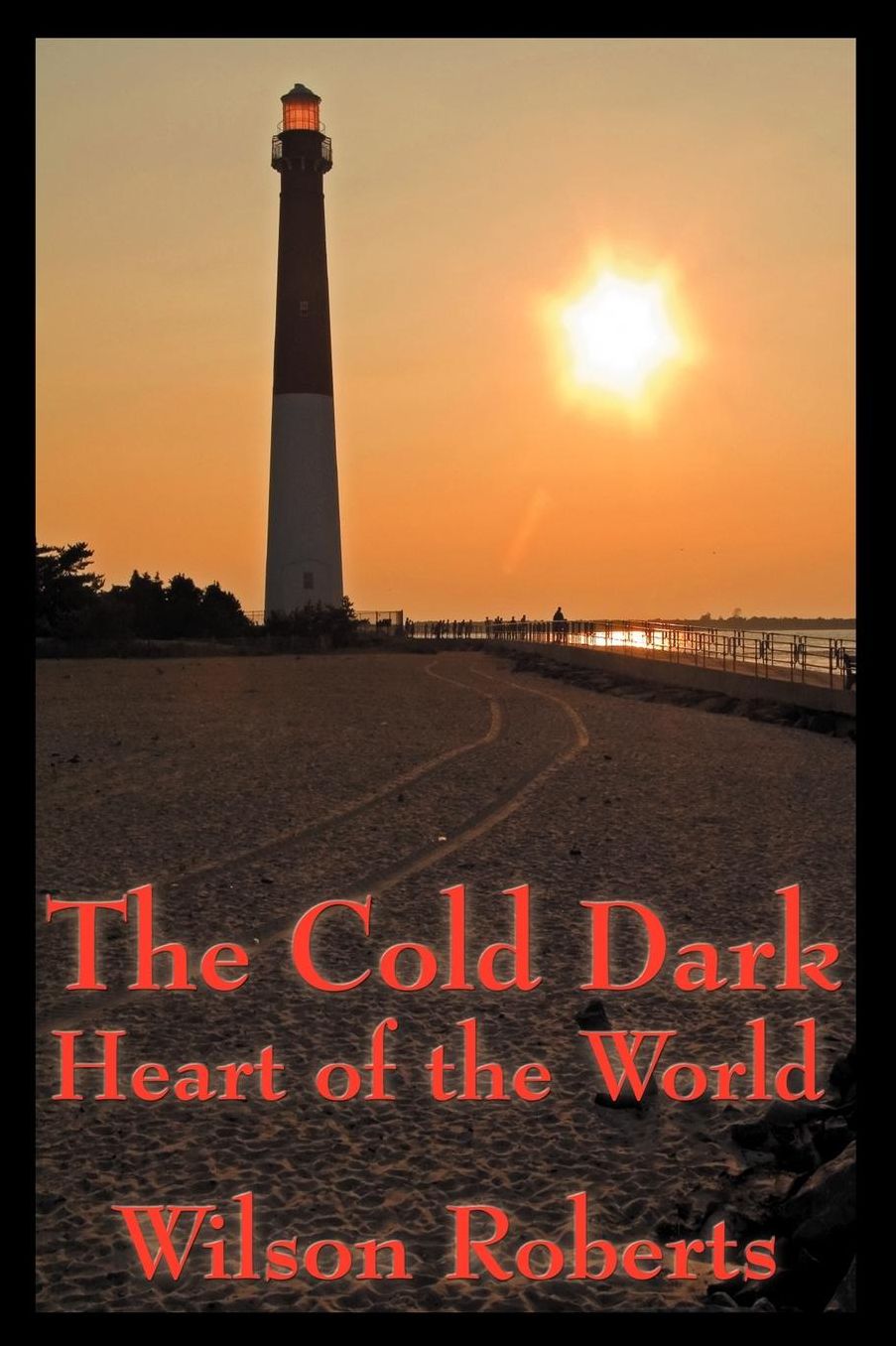 The Cold Dark Heart of the World: With linked Table of Contents