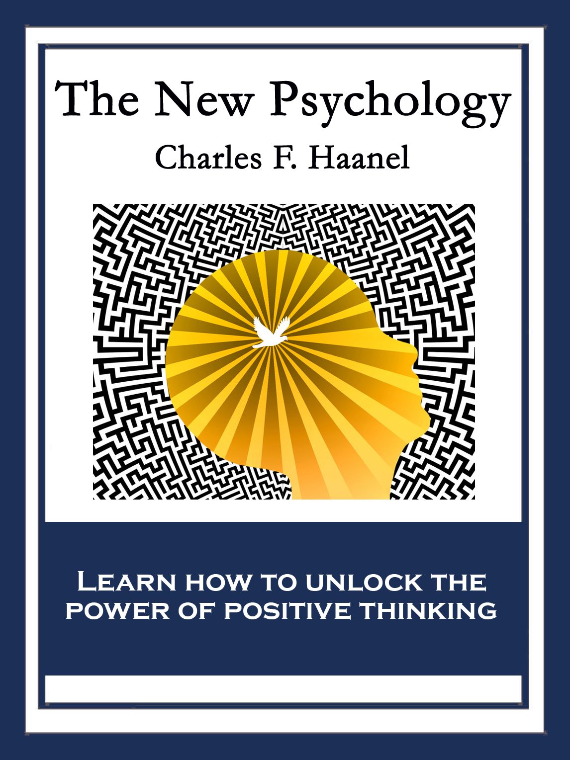 The New Psychology: With linked Table of Contents