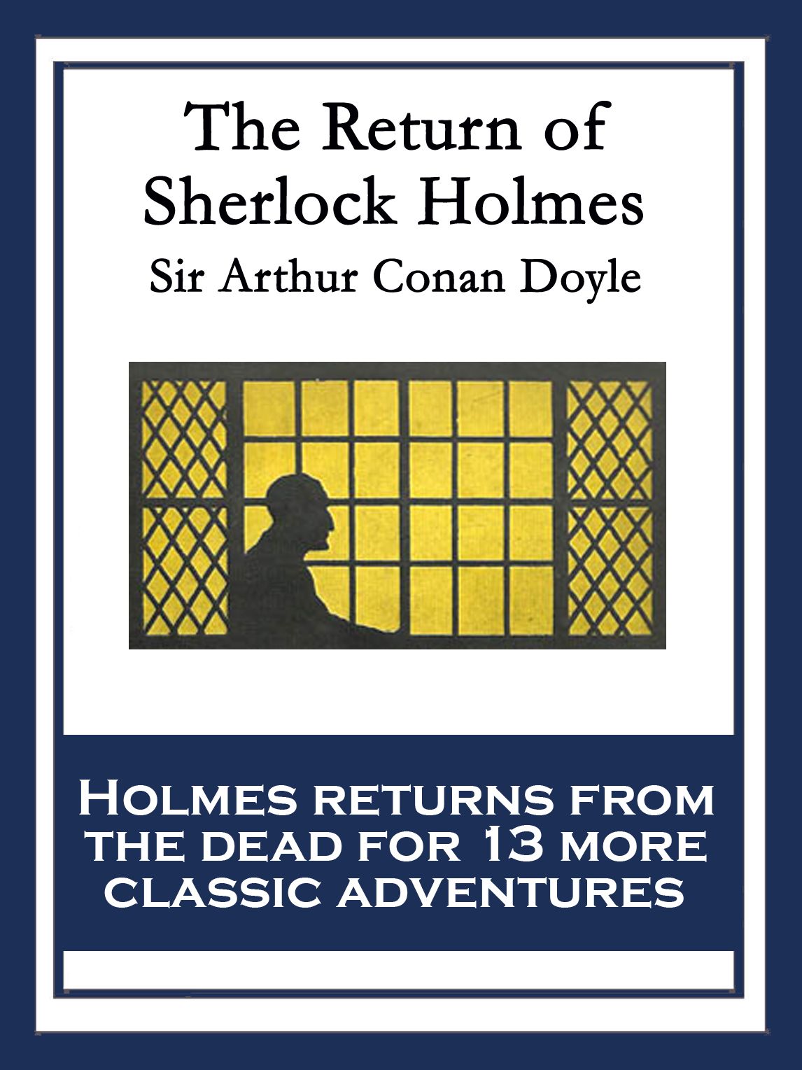 The Return of Sherlock Holmes: With linked Table of Contents