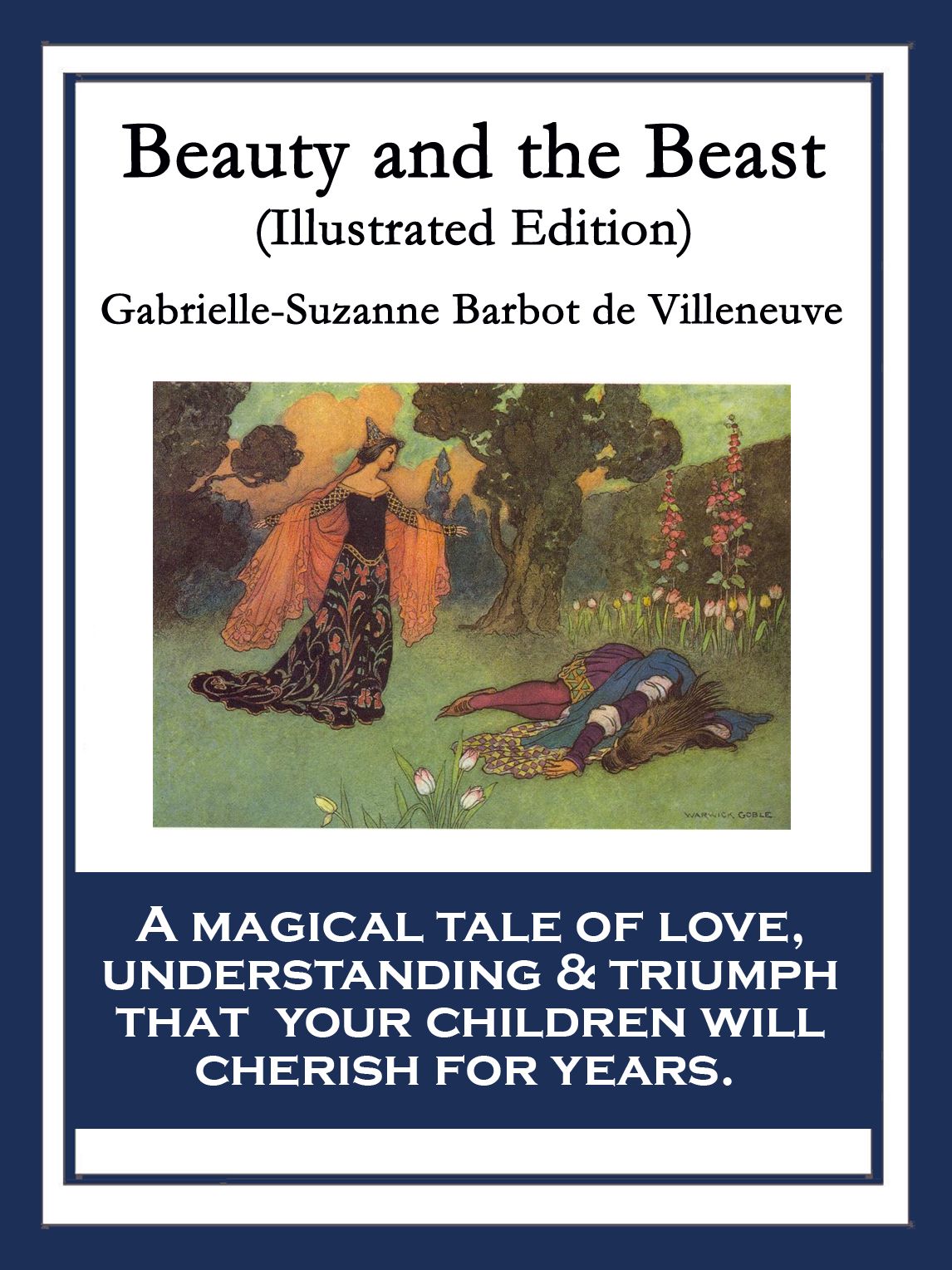 Beauty and the Beast: Illustrated Edition
