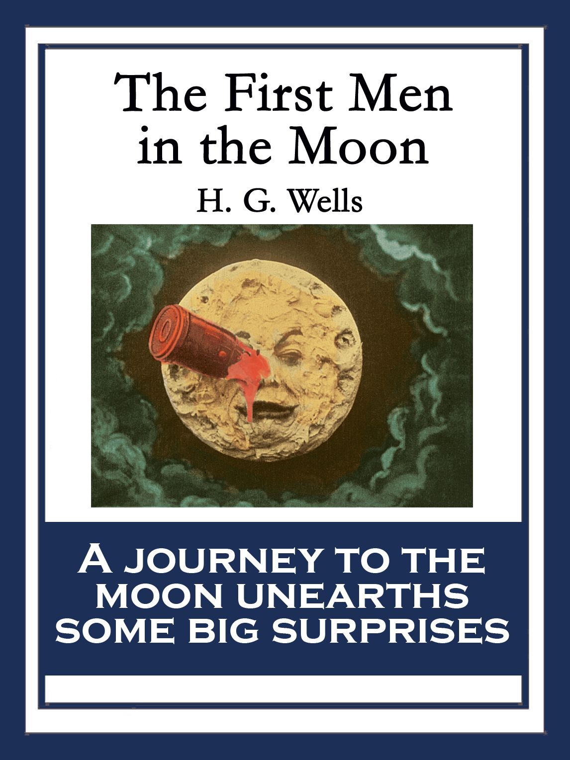 The First Men in the Moon: With linked Table of Contents