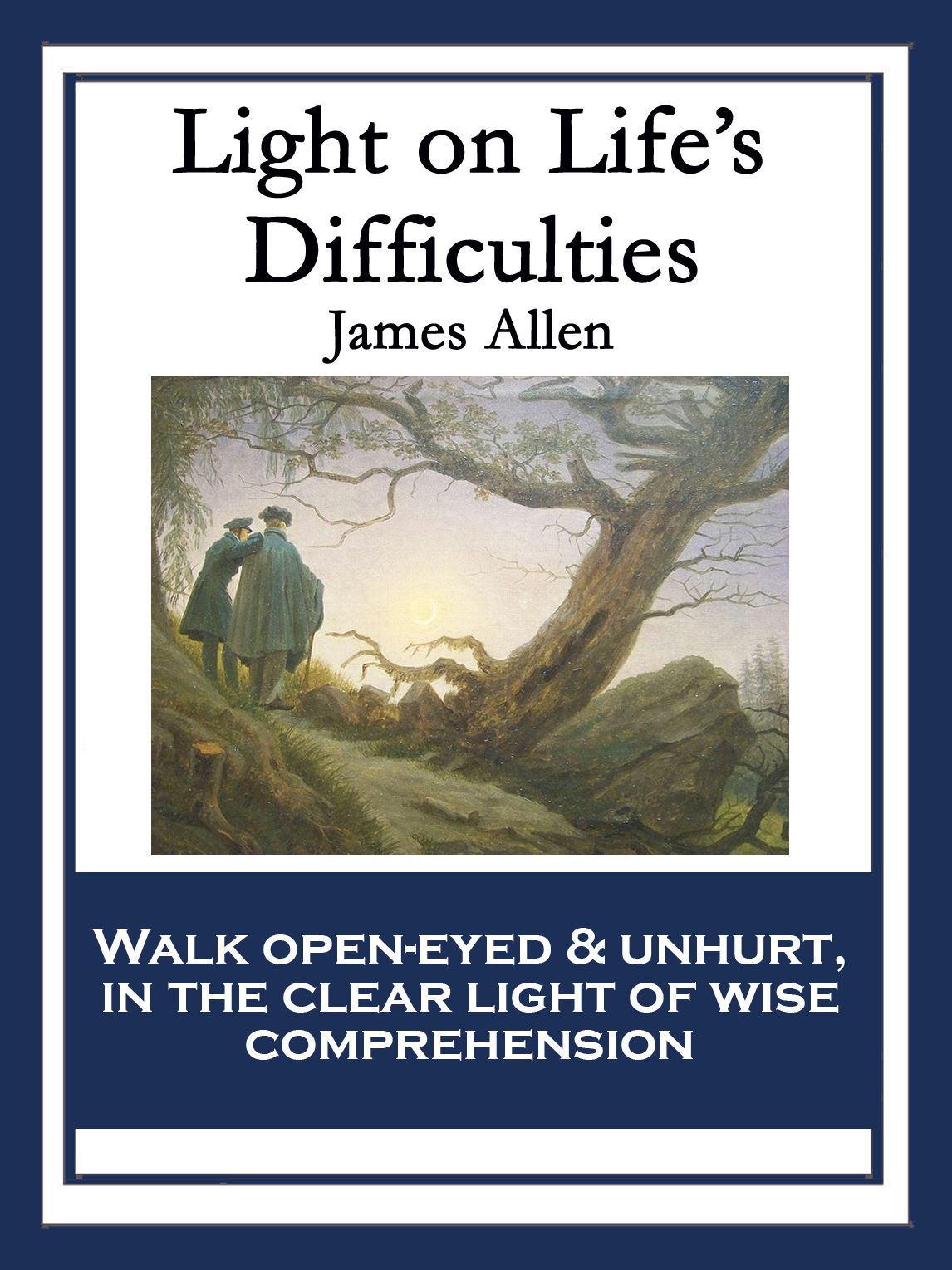 Light on Life's Difficulties: With linked Table of Contents