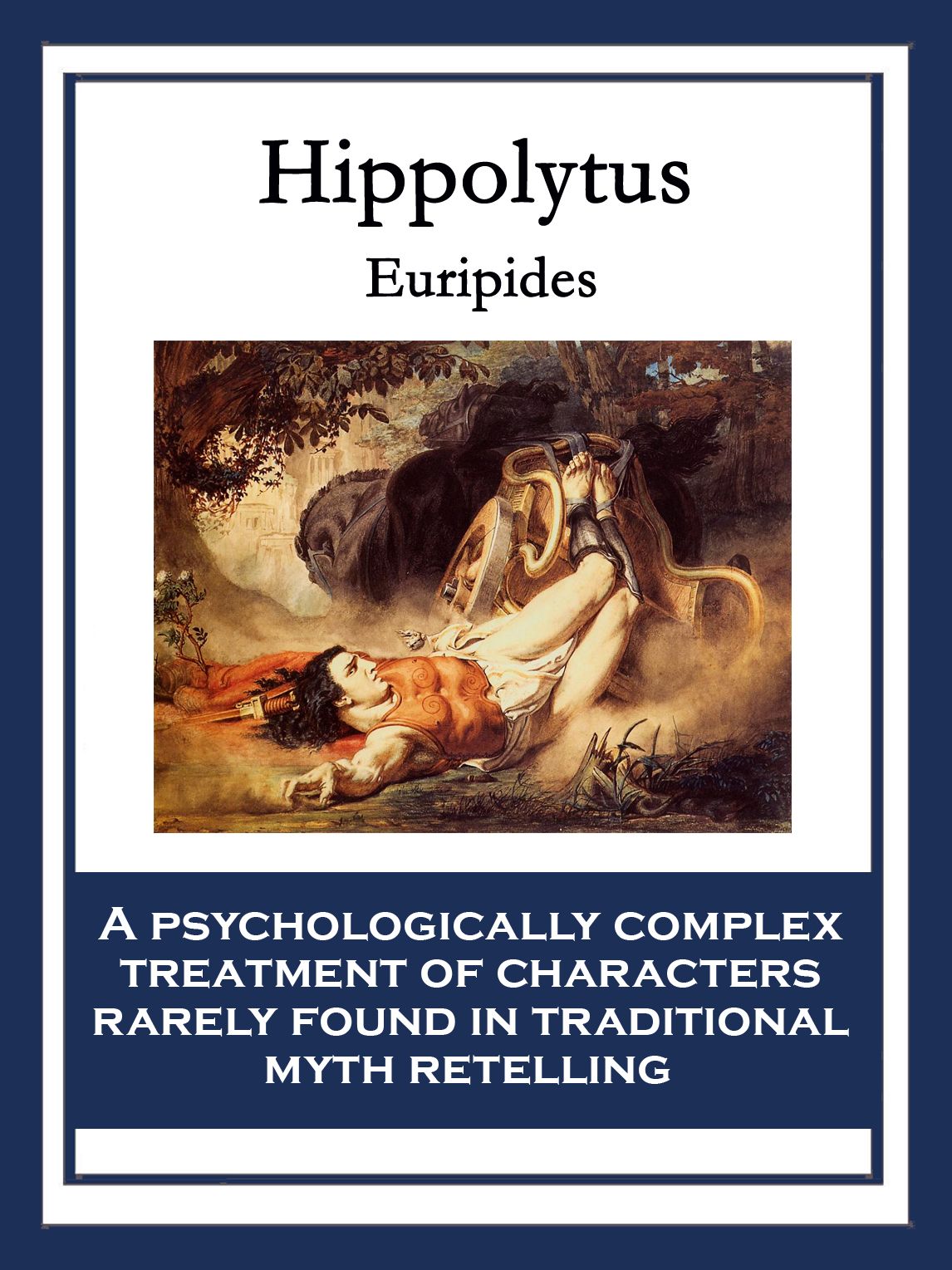 Hippolytus: (Hippolytos Stephanophoros)