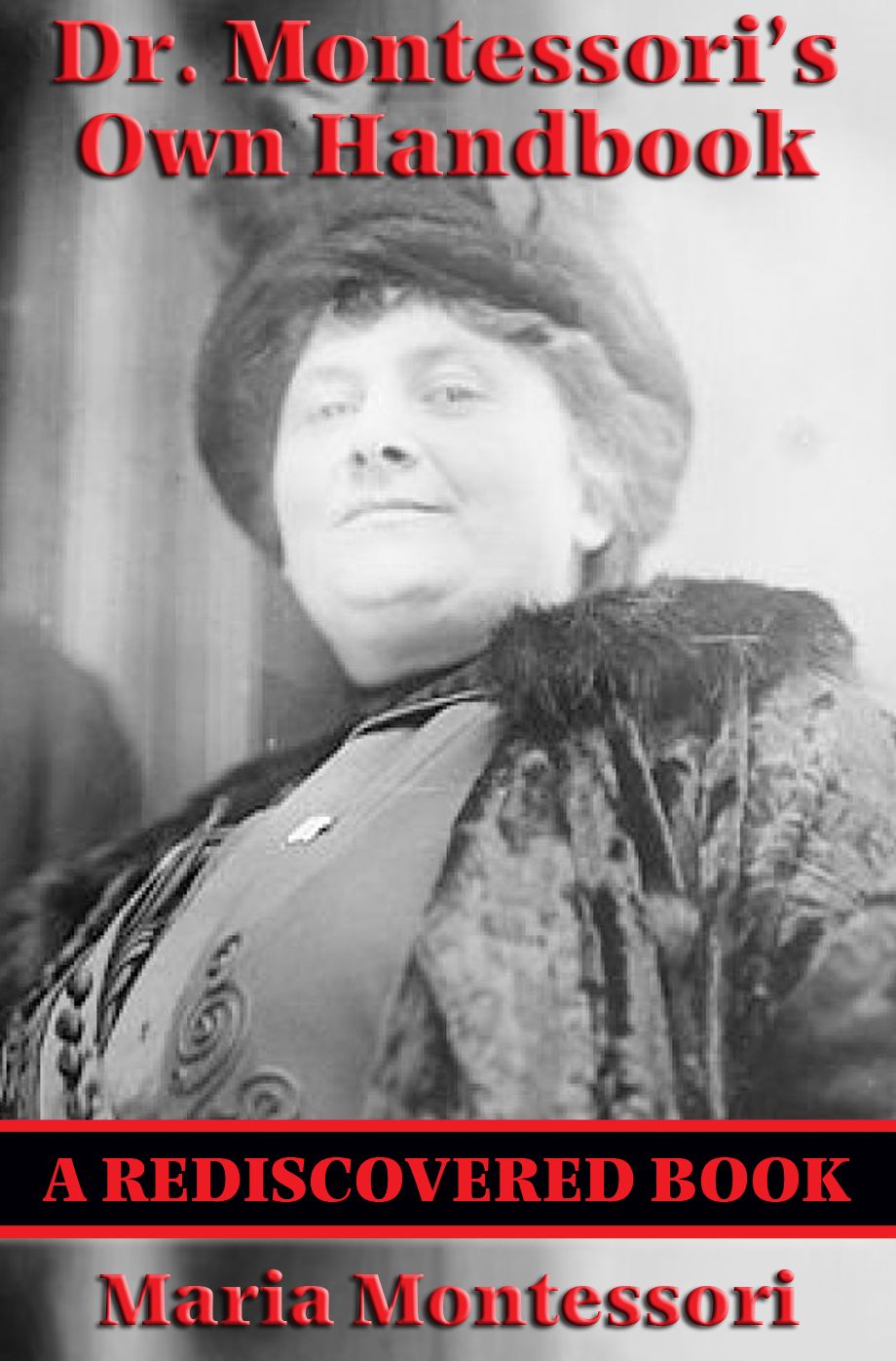 Dr. Montessori's Own Handbook