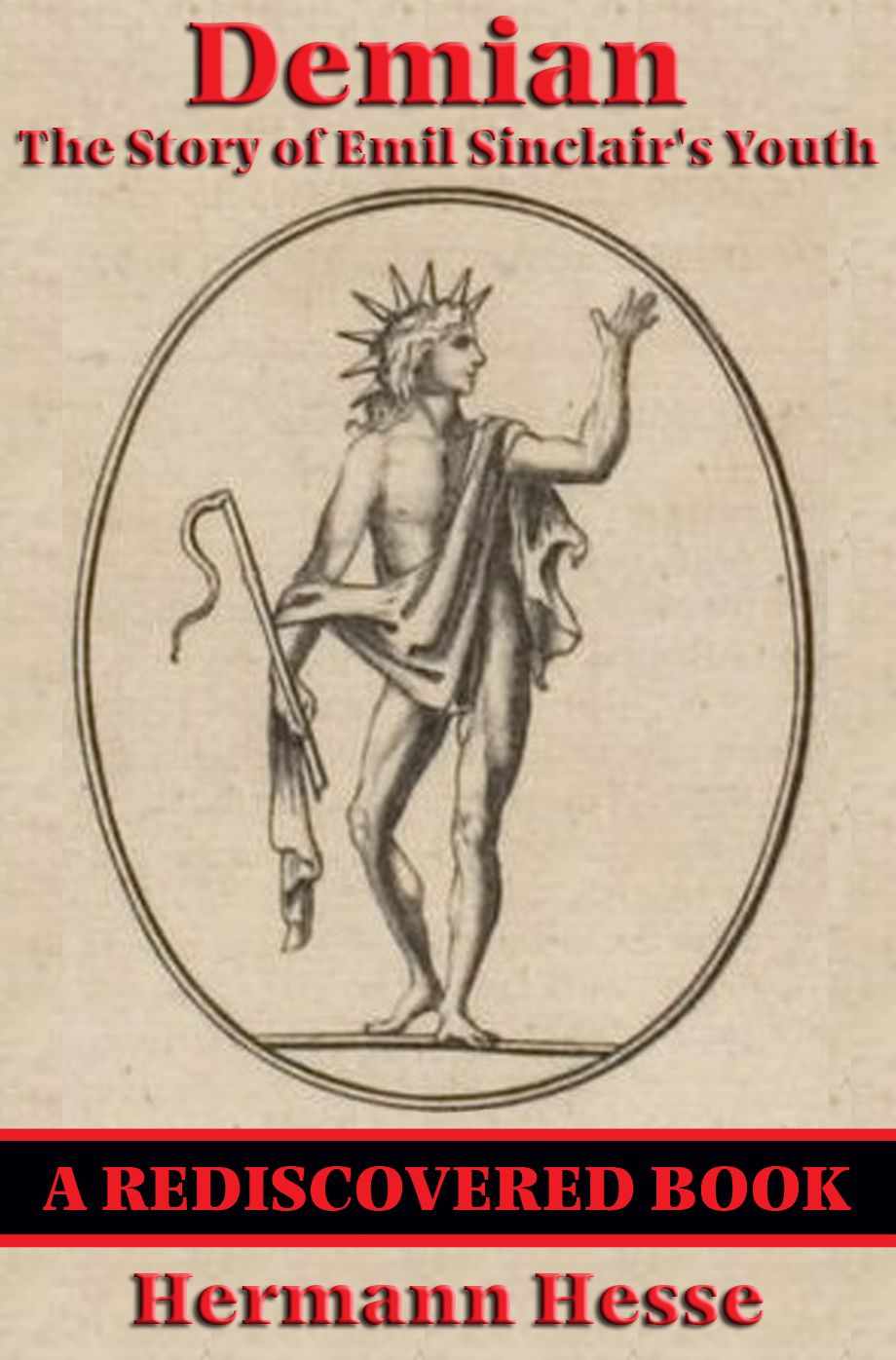 Demian (Rediscovered Books): The Story of Emil Sinclair's Youth