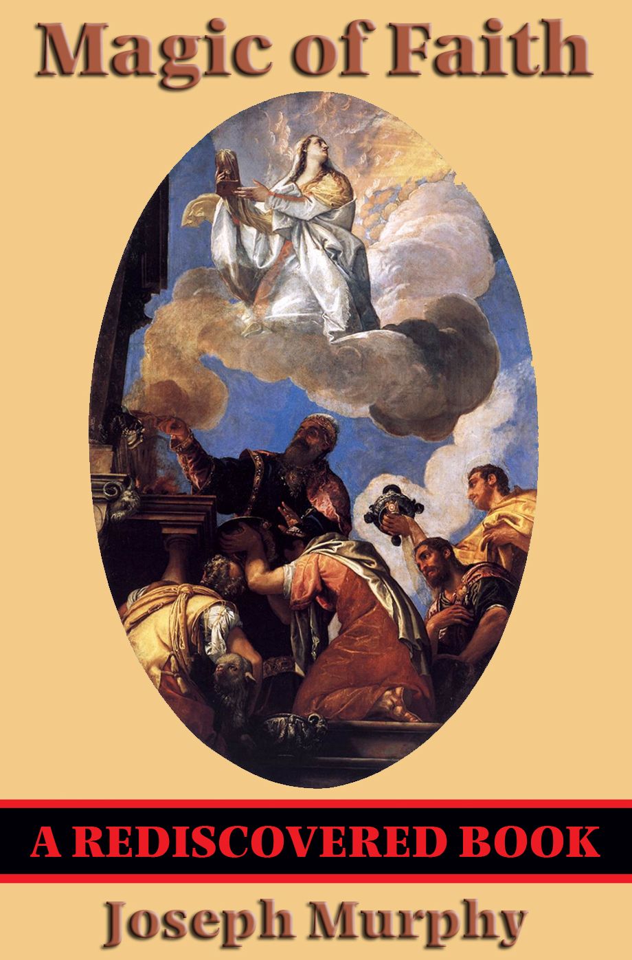 Magic of Faith (Rediscovered Books): With linked Table of Contents