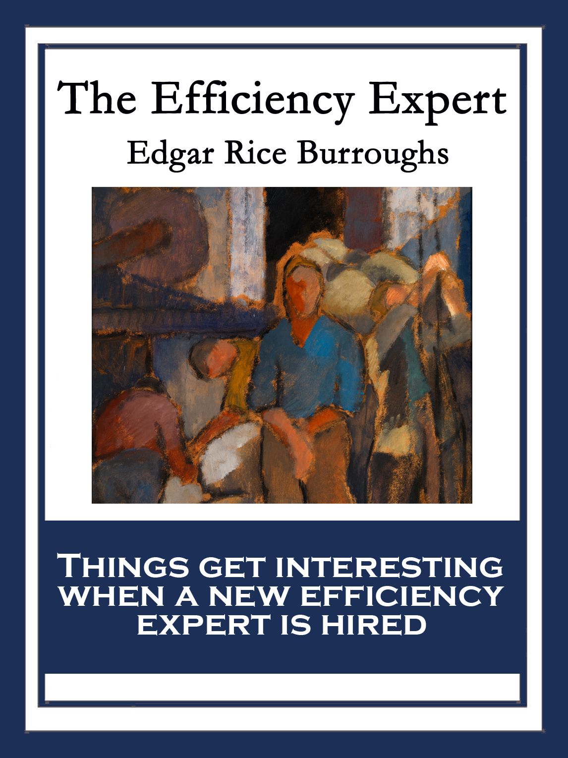 The Efficiency Expert: With linked Table of Contents