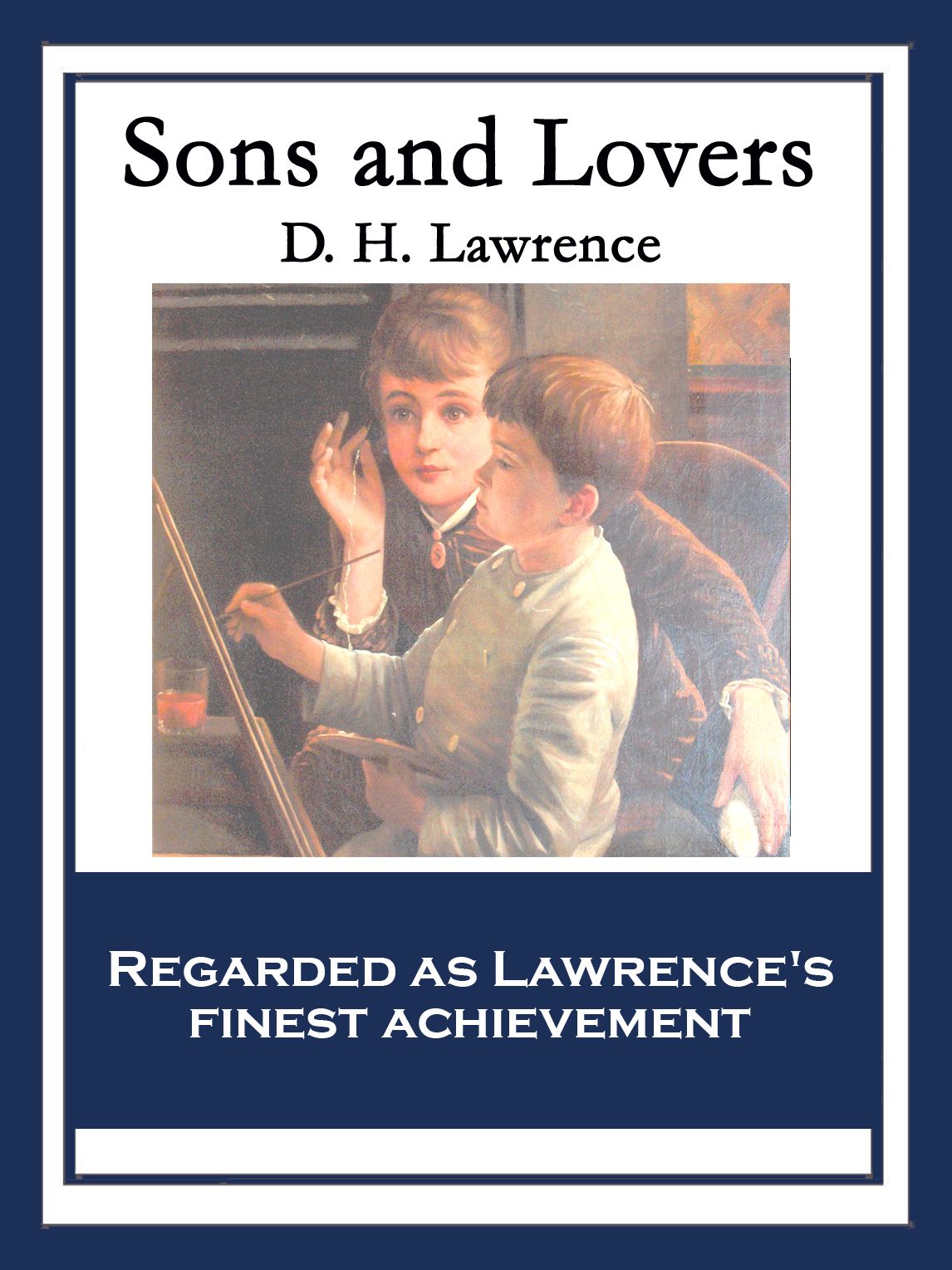 Sons and Lovers: With linked Table of Contents