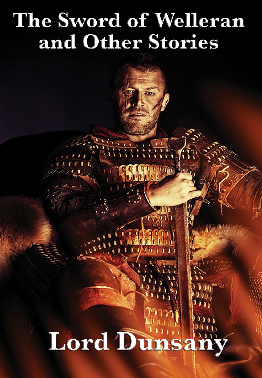 The Sword of Welleran and Other Stories: With linked Table of Contents