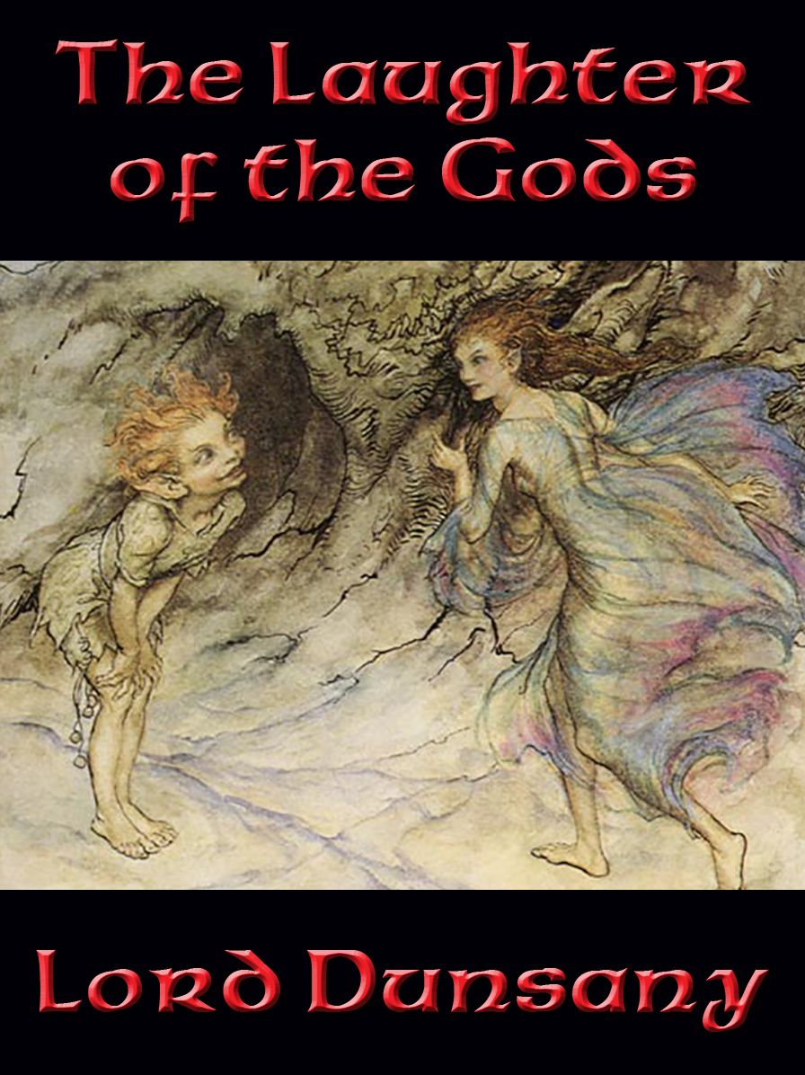 The Laughter of the Gods: With linked Table of Contents