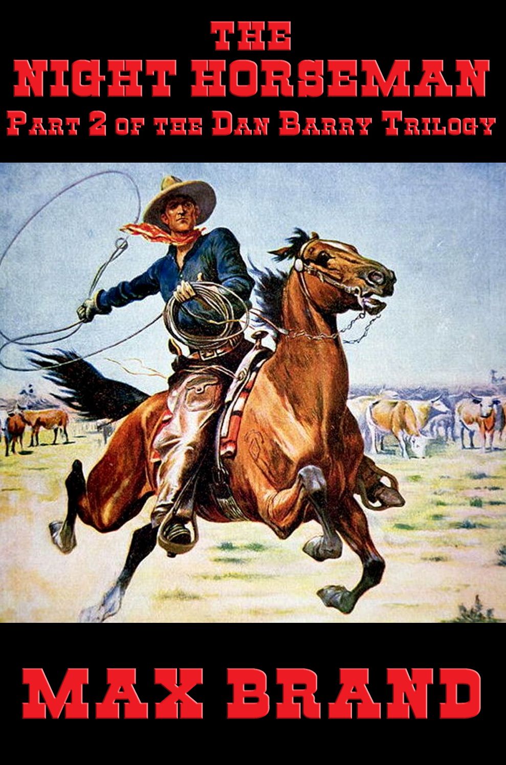 The Night Horseman: Part 2 of the Dan Barry Trilogy