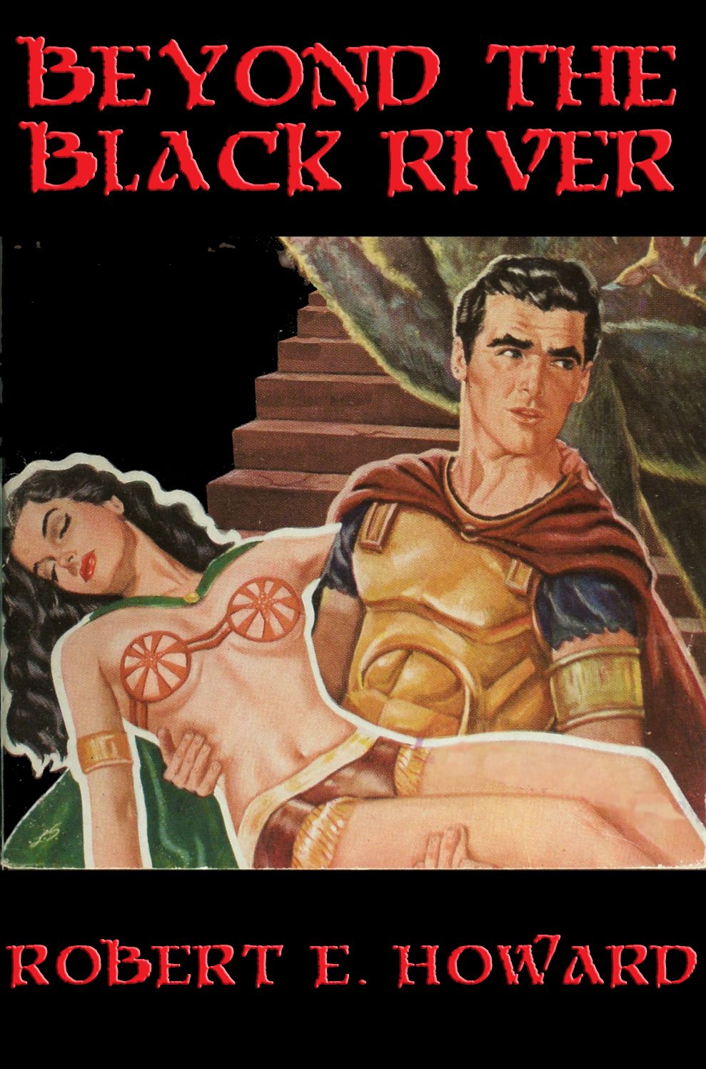 Beyond the Black River: With linked Table of Contents