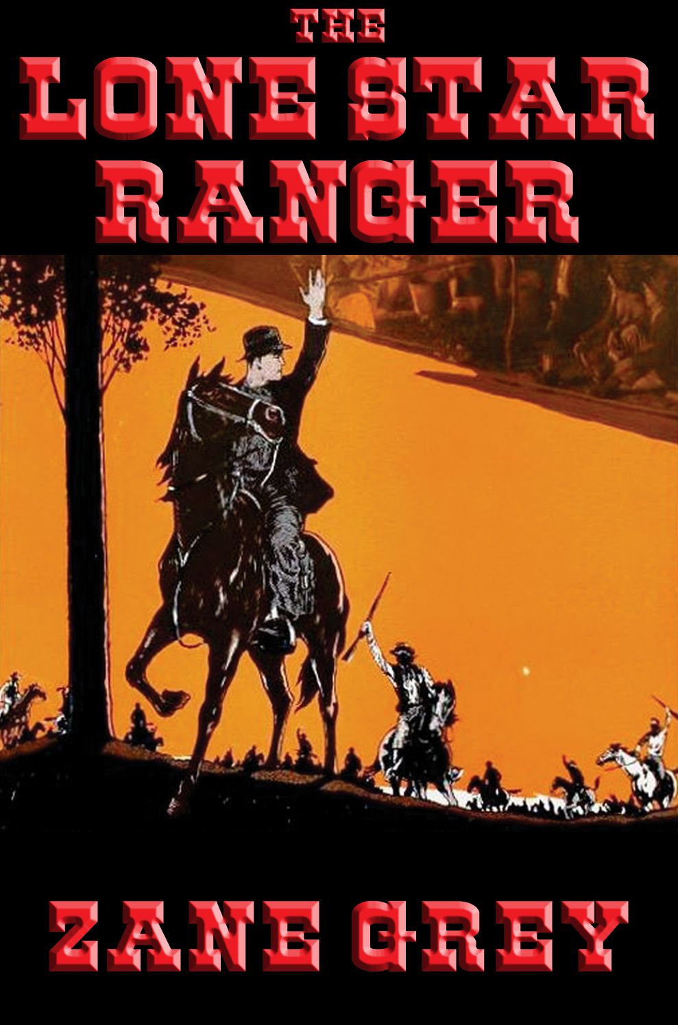 The Lone Star Ranger: With linked Table of Contents