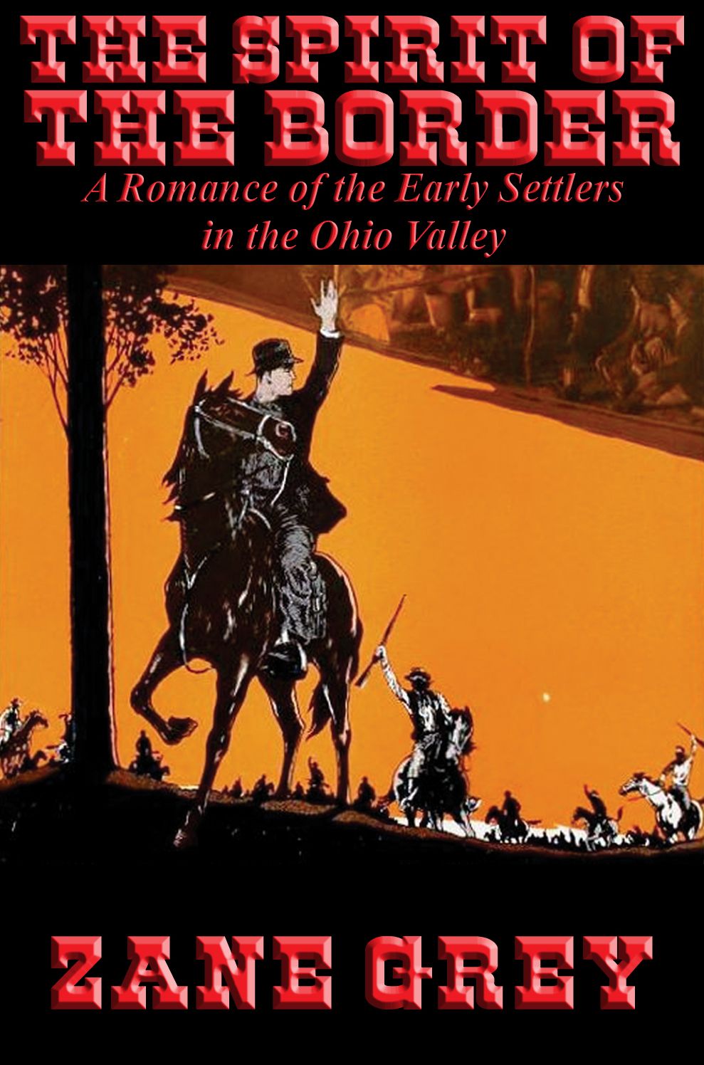 The Spirit of the Border: A Romance of the Early Settlers in the Ohio Valley