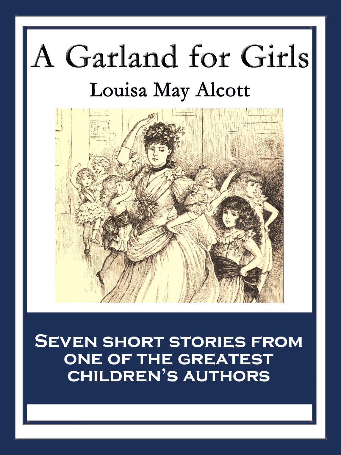 A Garland for Girls: With linked Table of Contents