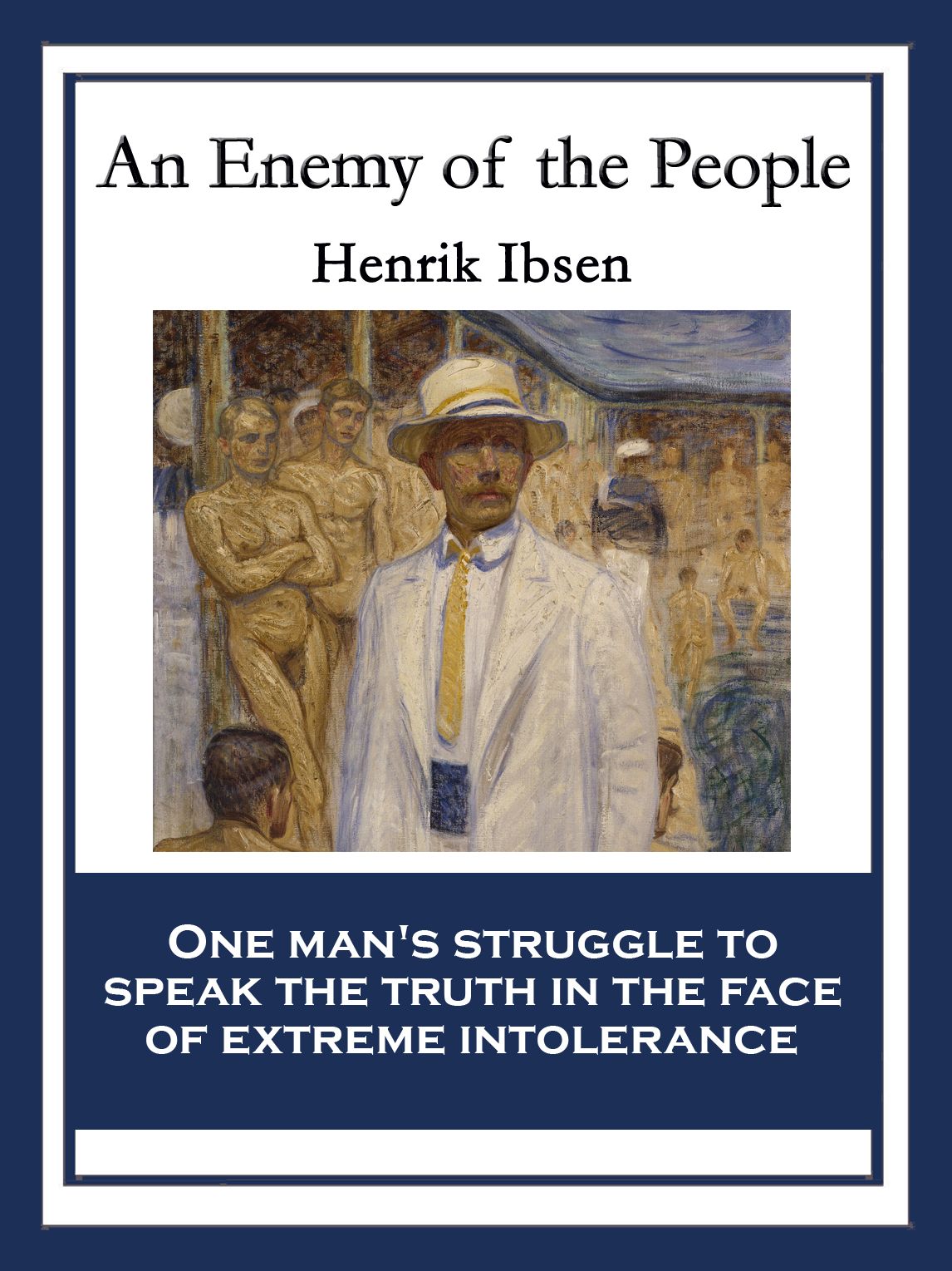 An Enemy of the People: With linked Table of Contents