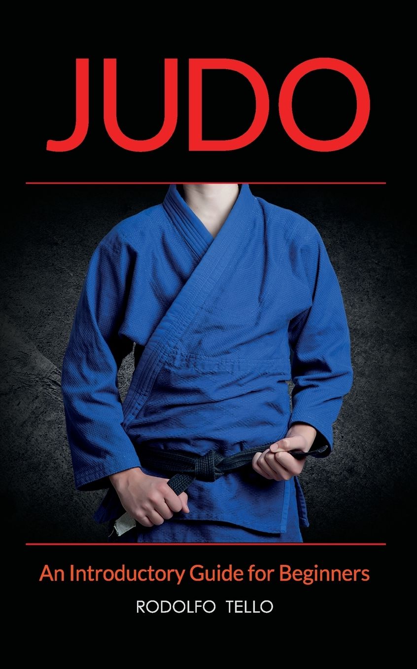 Judo: Seven Steps to Black Belt (An Introductory Guide for Beginners)