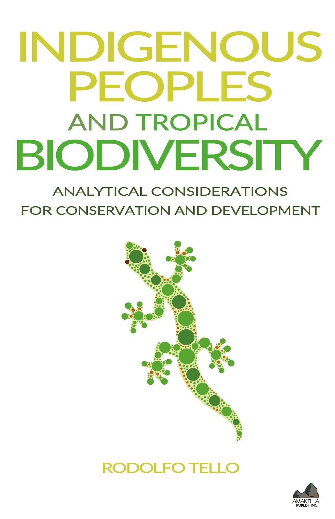 Indigenous Peoples and Tropical Biodiversity: Analytical Considerations for Conservation and Development