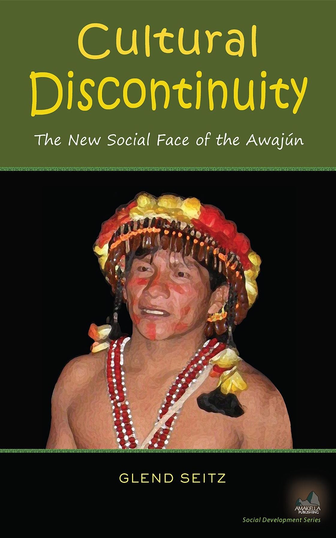 Cultural Discontinuity: The New Social Face of the Awajun