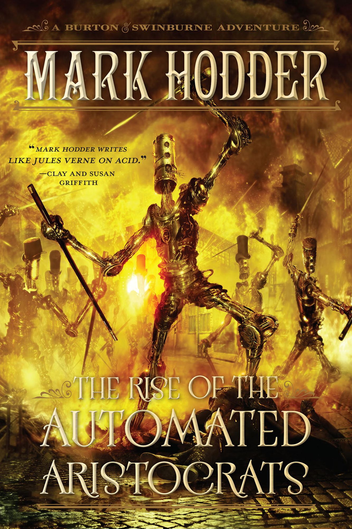 The Rise of the Automated Aristocrats: A Burton & Swinburne Adventure
