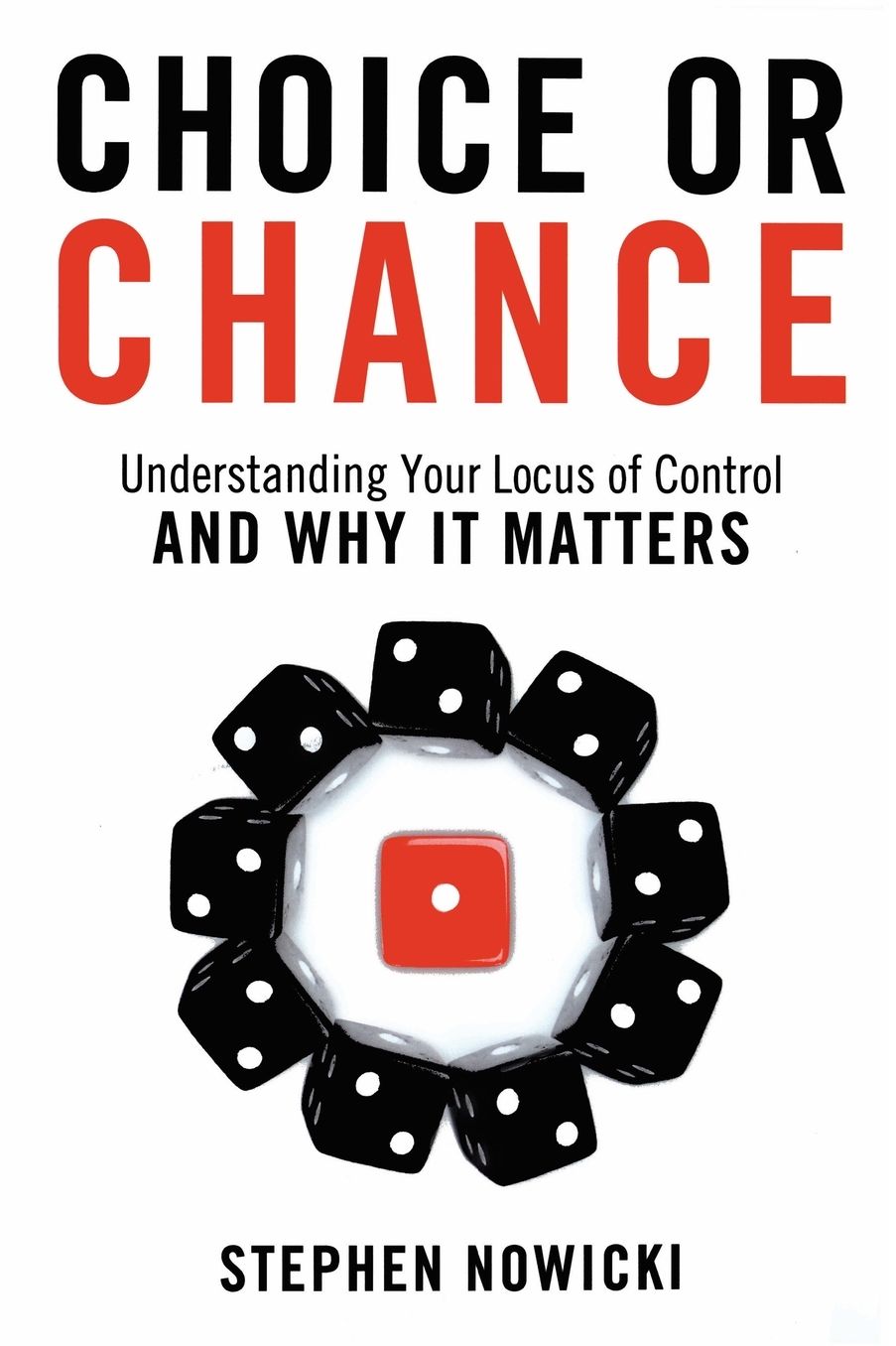 Choice or Chance: Understanding Your Locus of Control and Why It Matters
