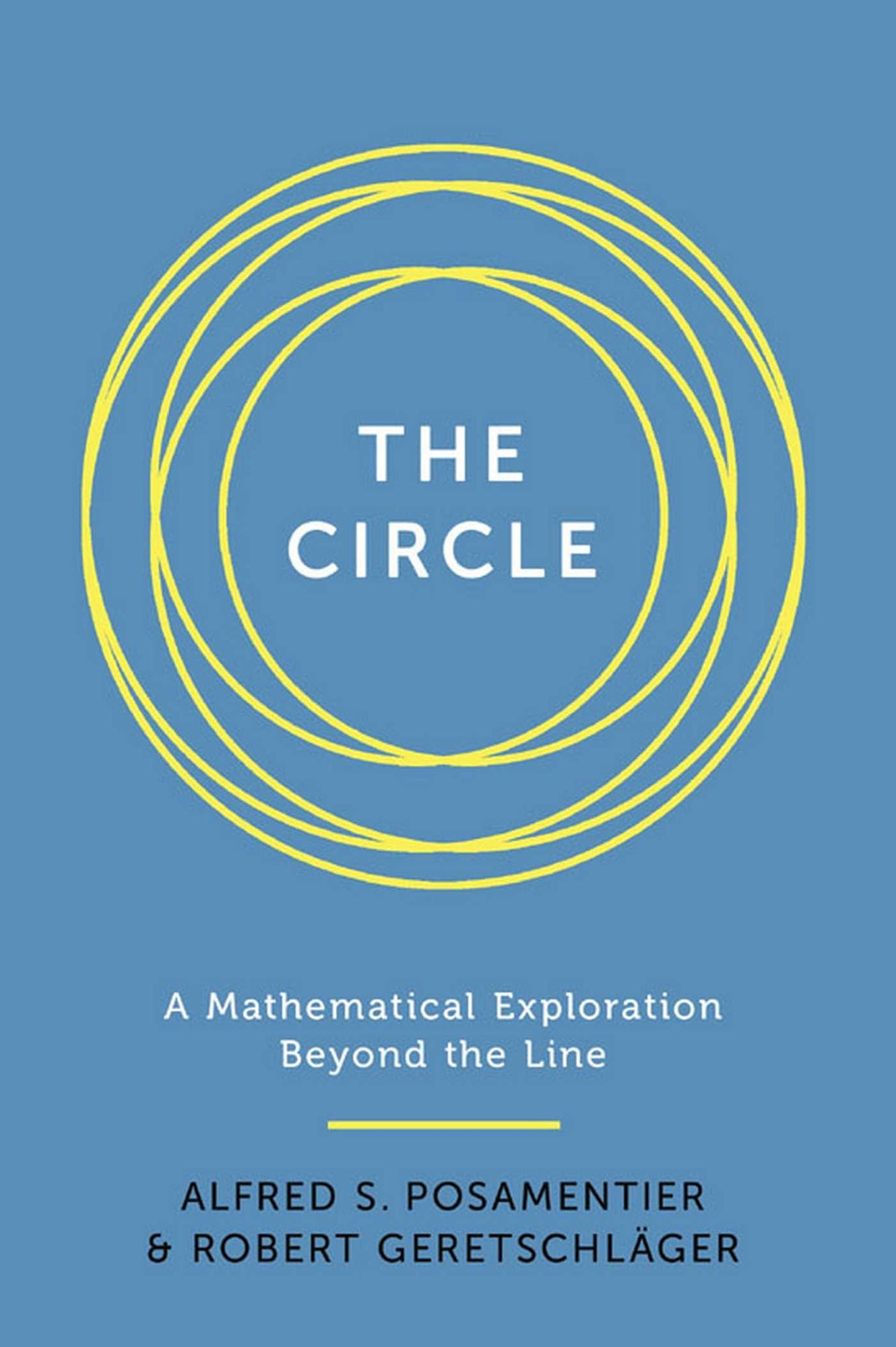 The Circle: A Mathematical Exploration beyond the Line