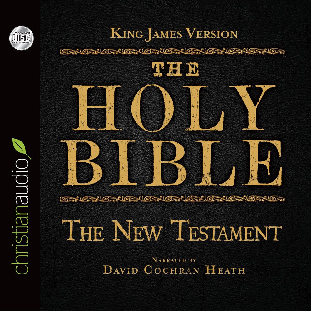 The Holy Bible in Audio - King James Version: The New Testament