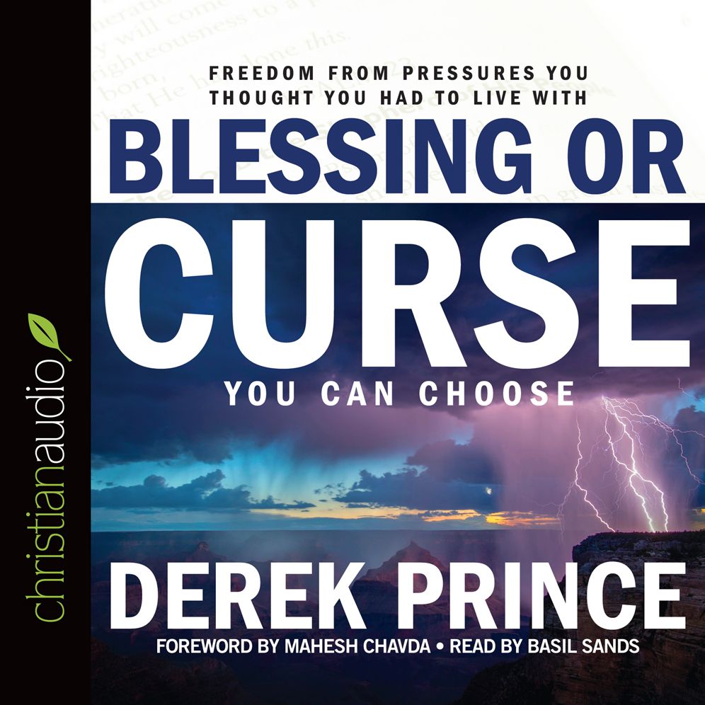 Blessing or Curse: You Can Choose