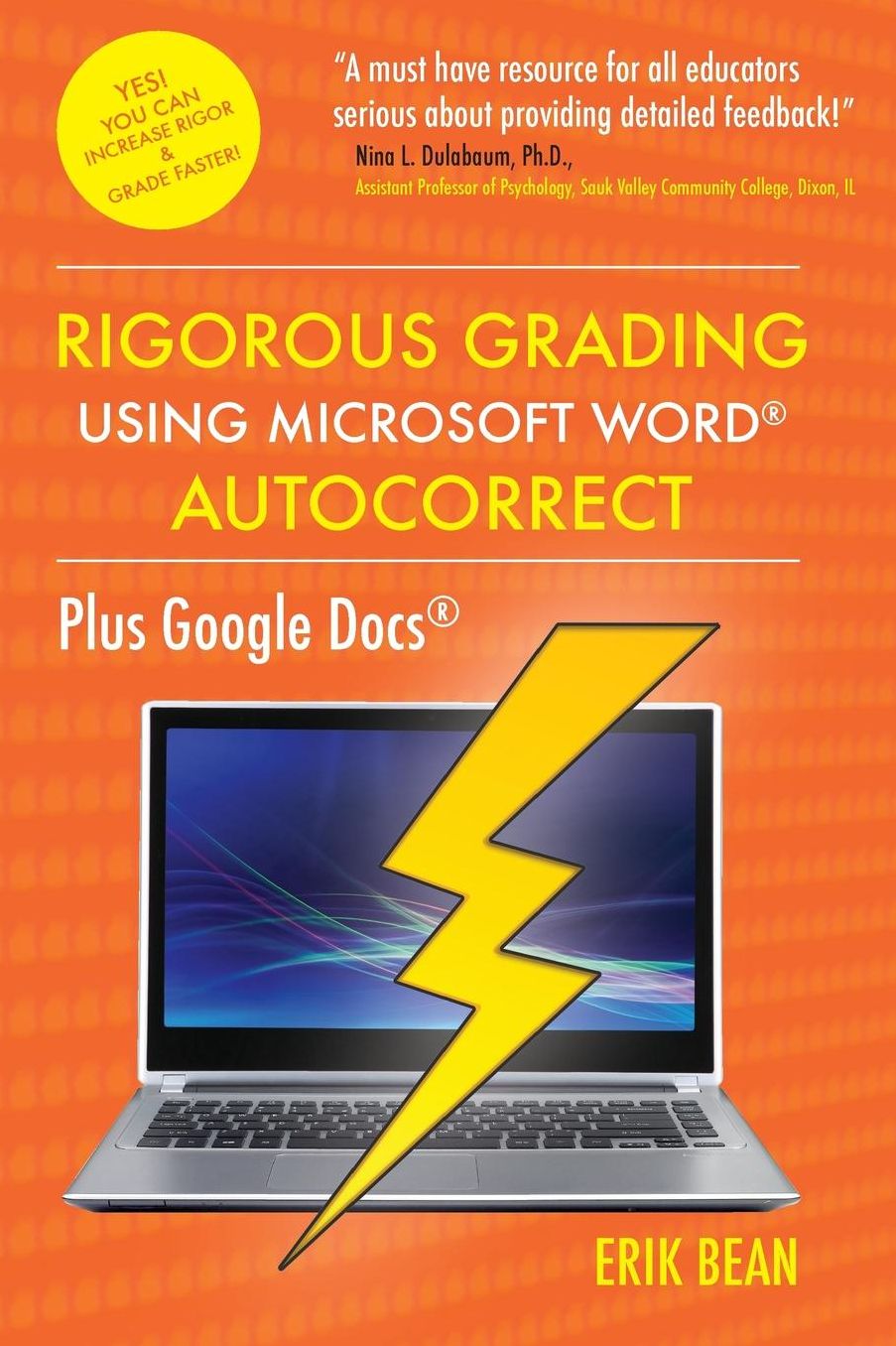 Rigorous Grading Using Microsoft Word AutoCorrect: Plus Google Docs