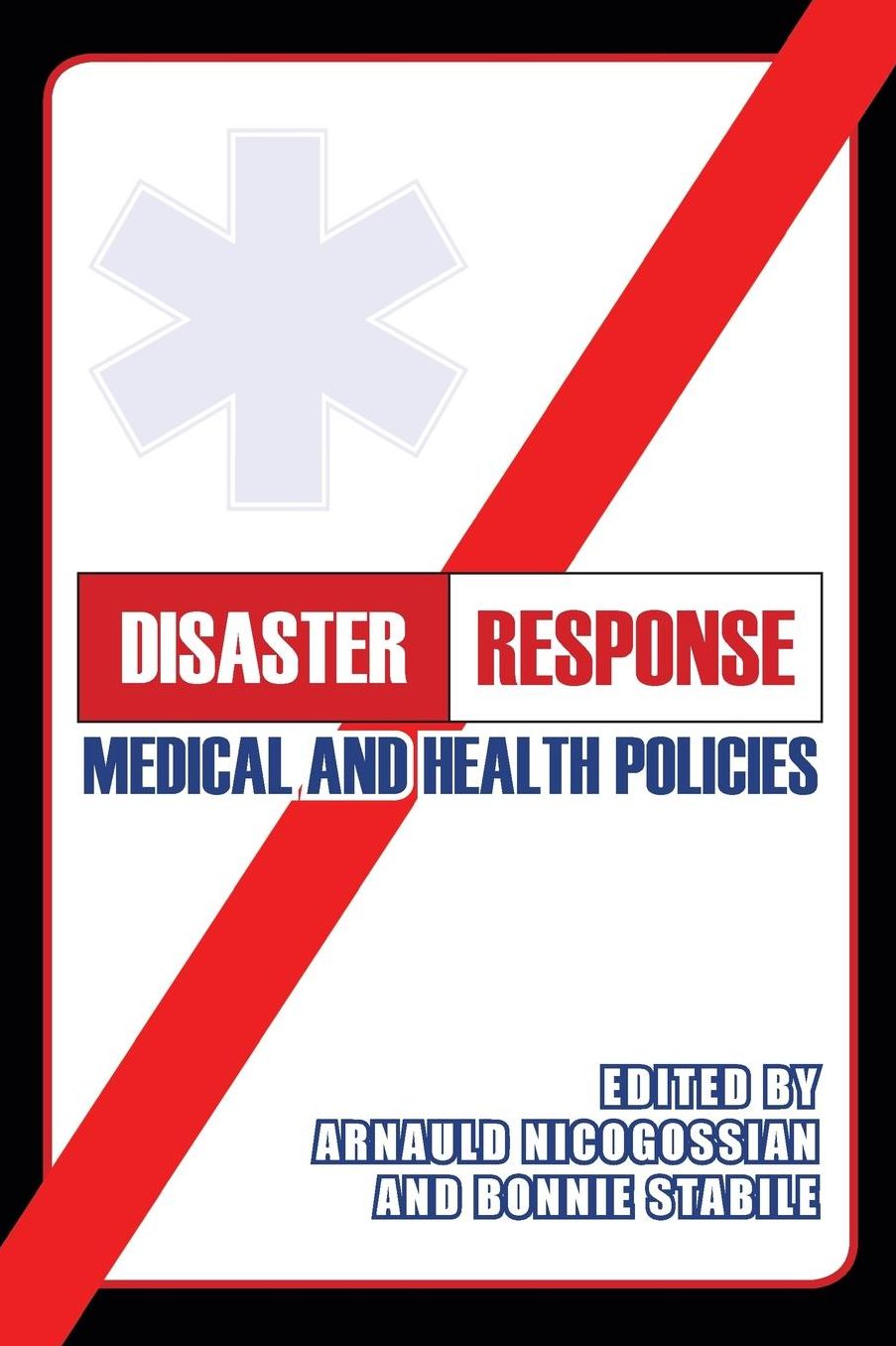 Disaster Response: Medical and Health Policies
