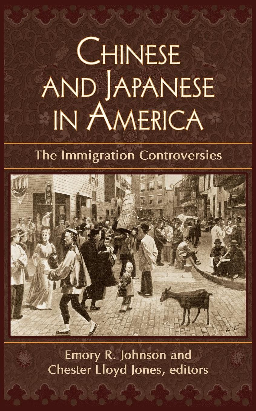 Chinese and Japanese in America: The Immigration Controversies