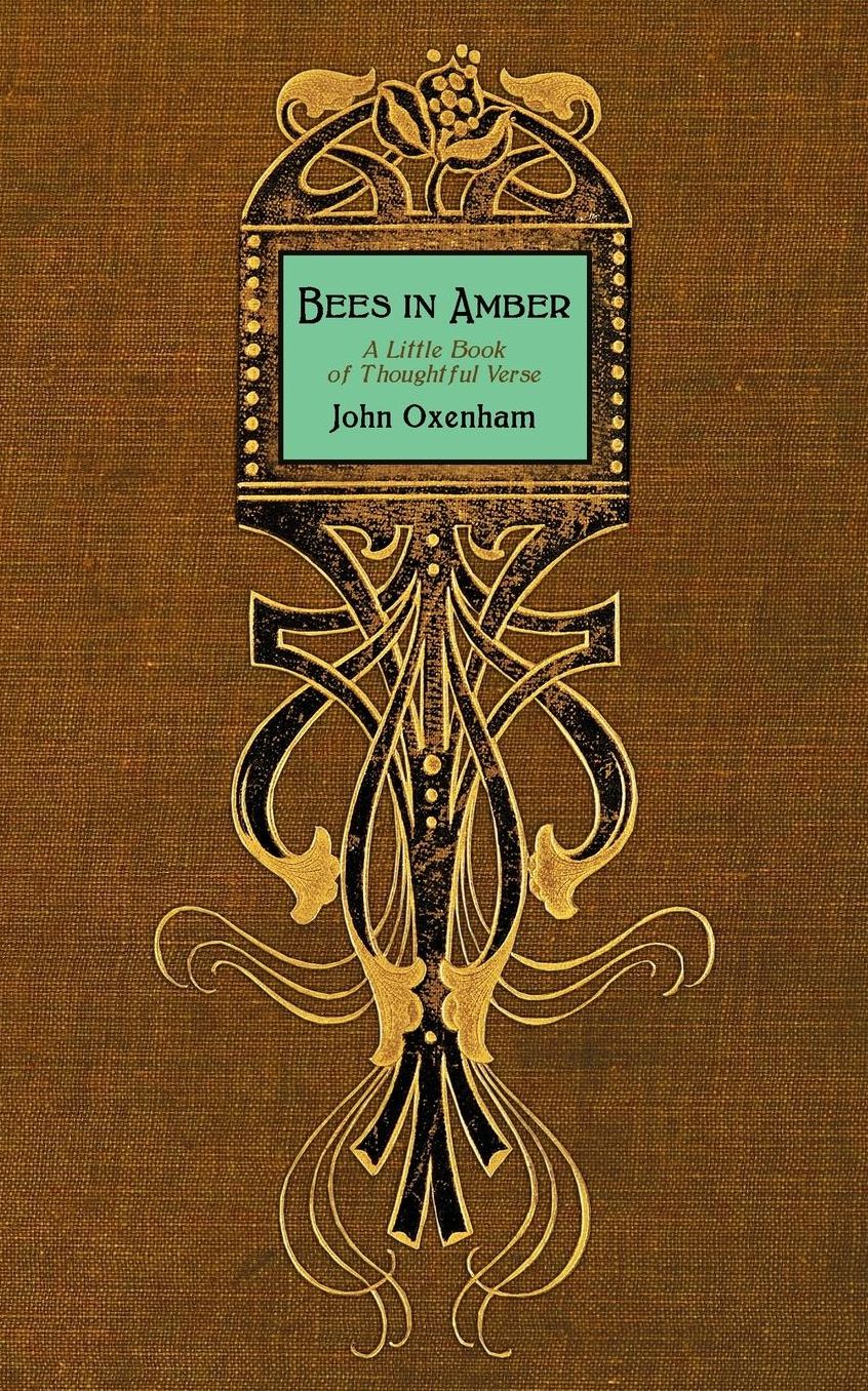 Bees in Amber: A Little Book of Thoughtful Verse