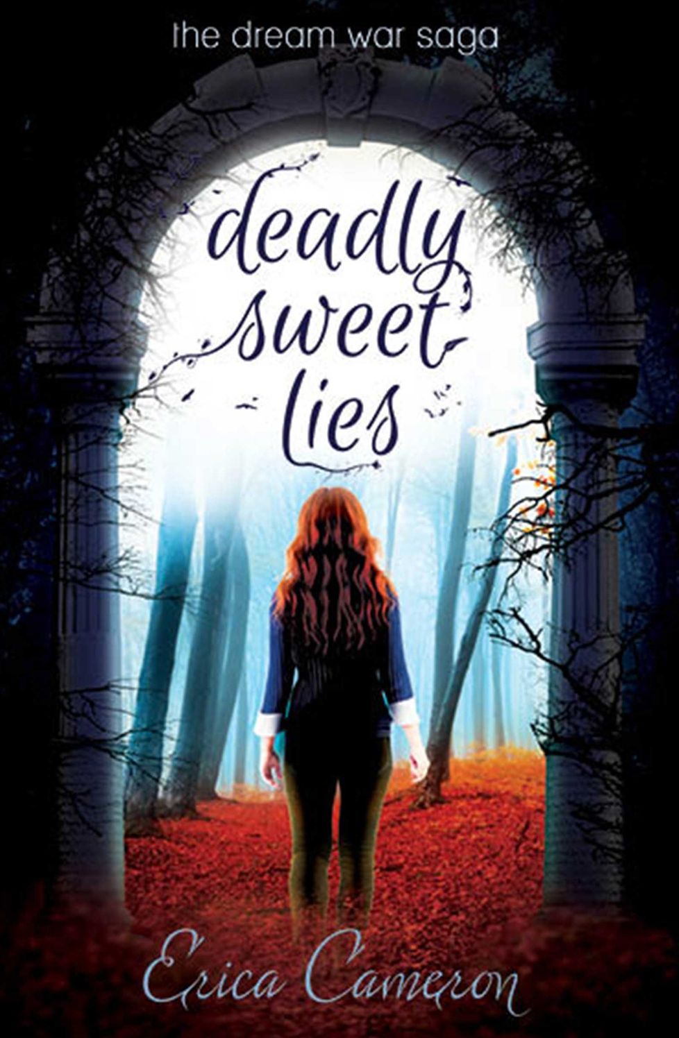 Deadly Sweet Lies: The Dream War Saga