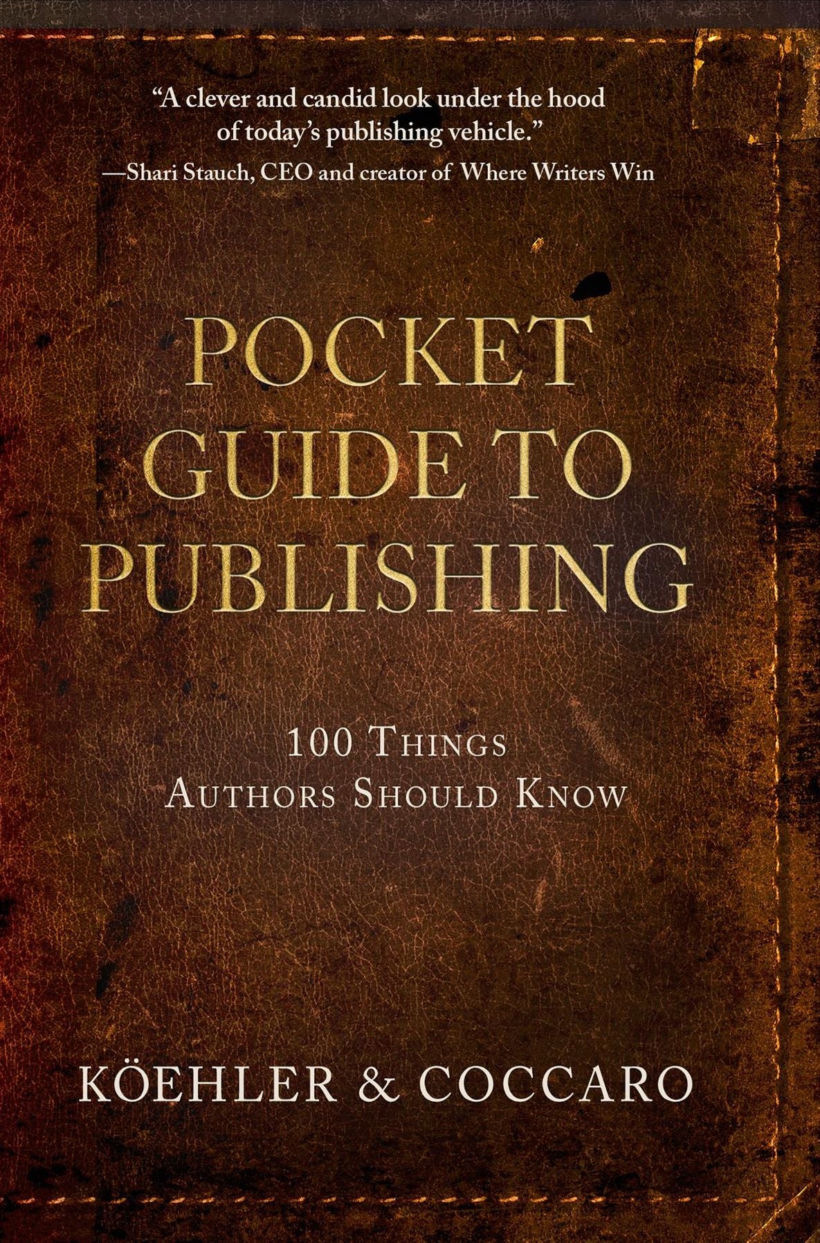 Pocket Guide to Publishing: 100 Things Authors Should Know