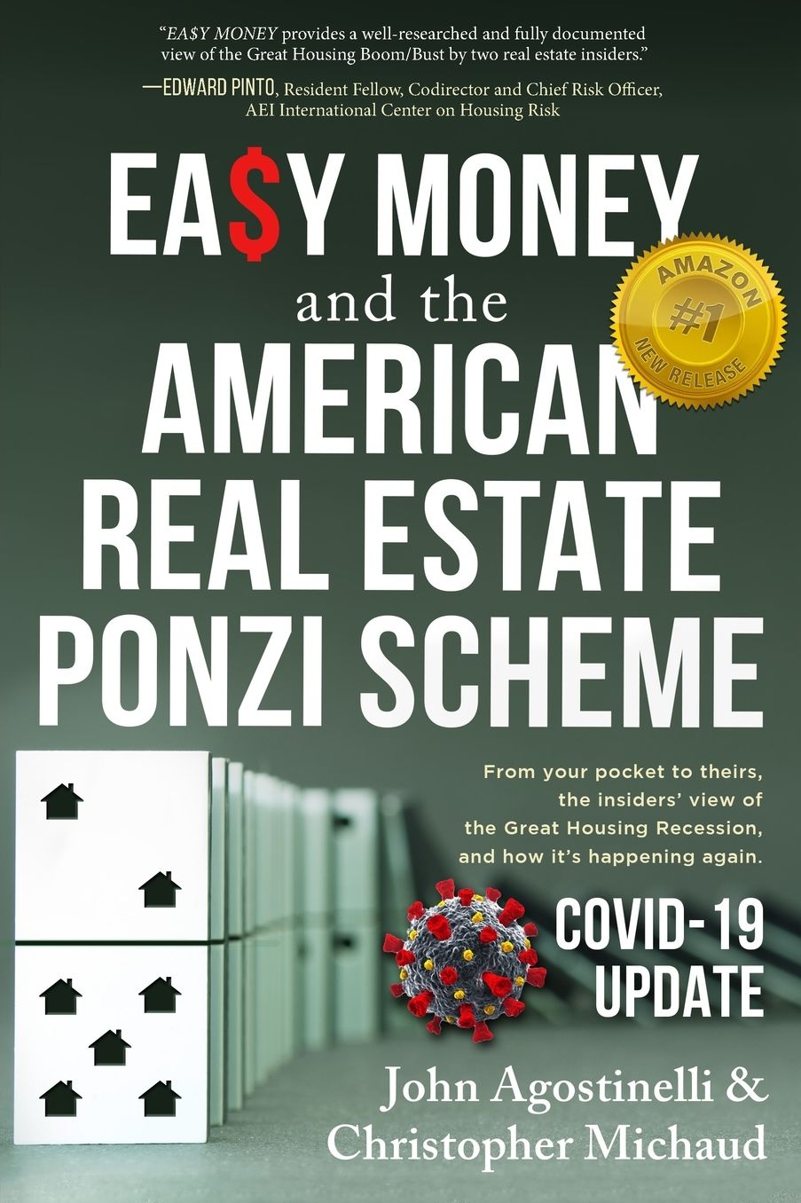 Easy Money and the American Real Estate Ponzi Scheme: From Your Pocket to Theirs, the Insiders' View of the Great Housing Recession, and How It's Happ