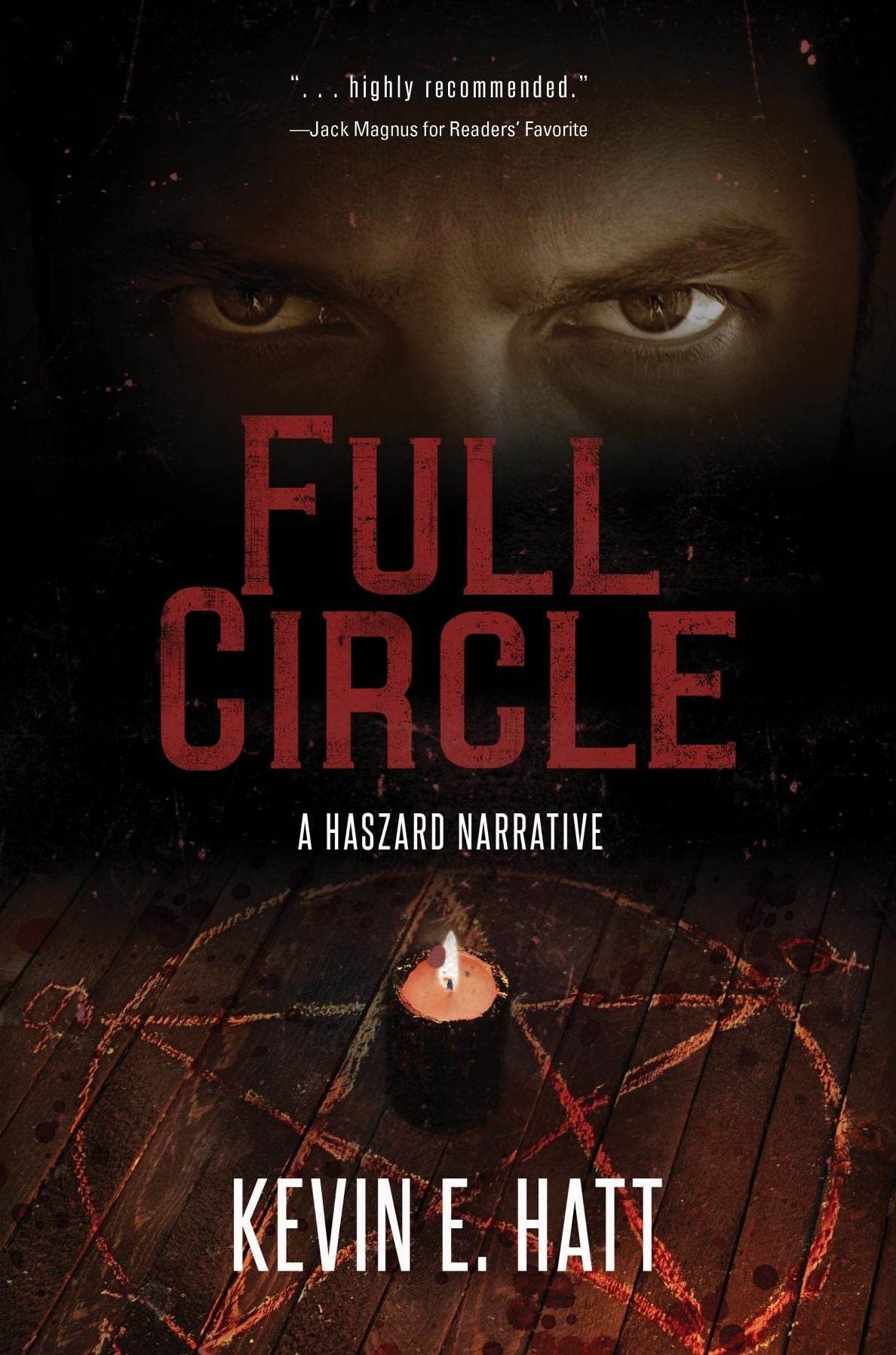 Full Circle: A Haszard Narrative