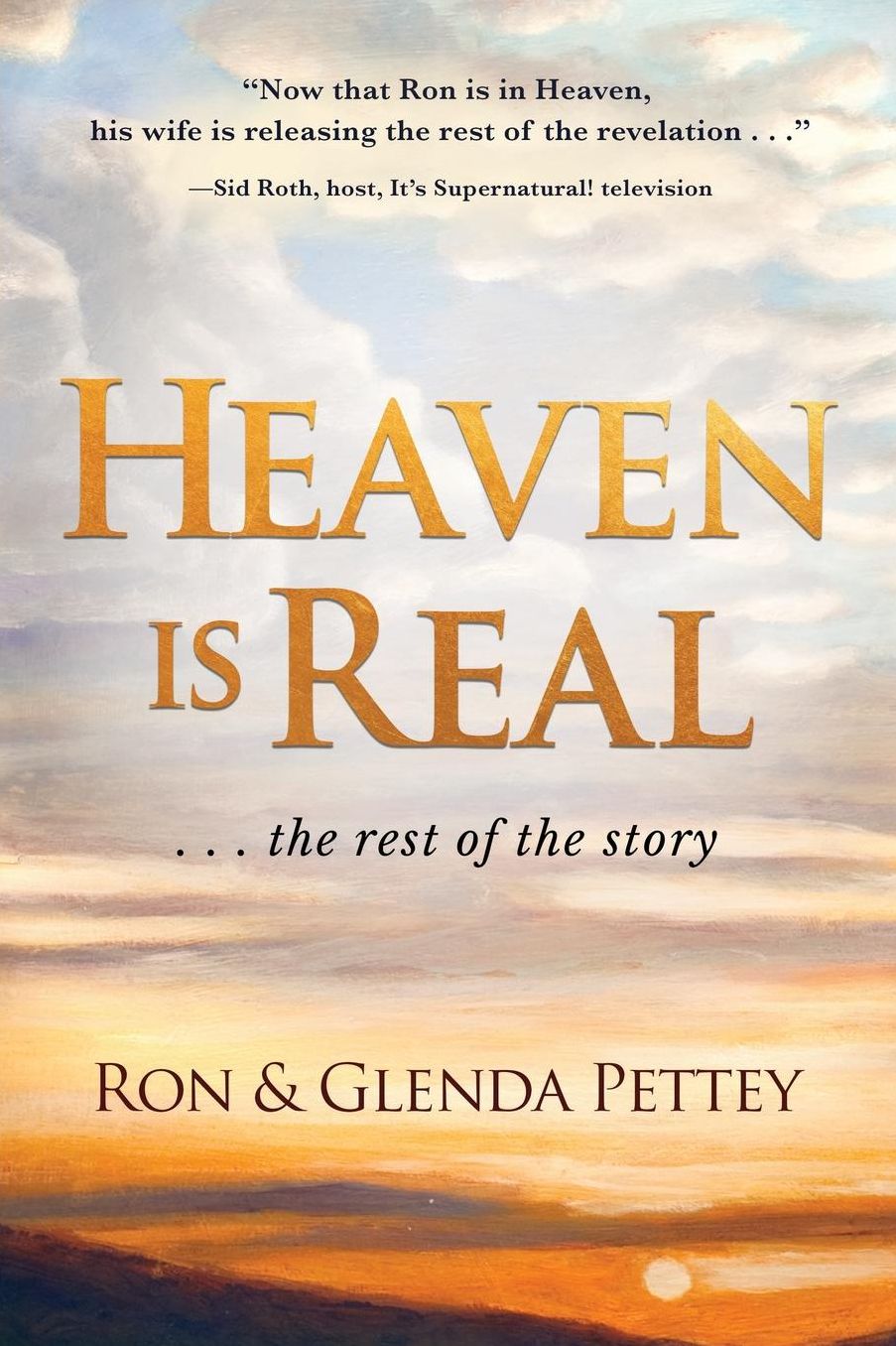 Heaven is Real ... the rest of the story